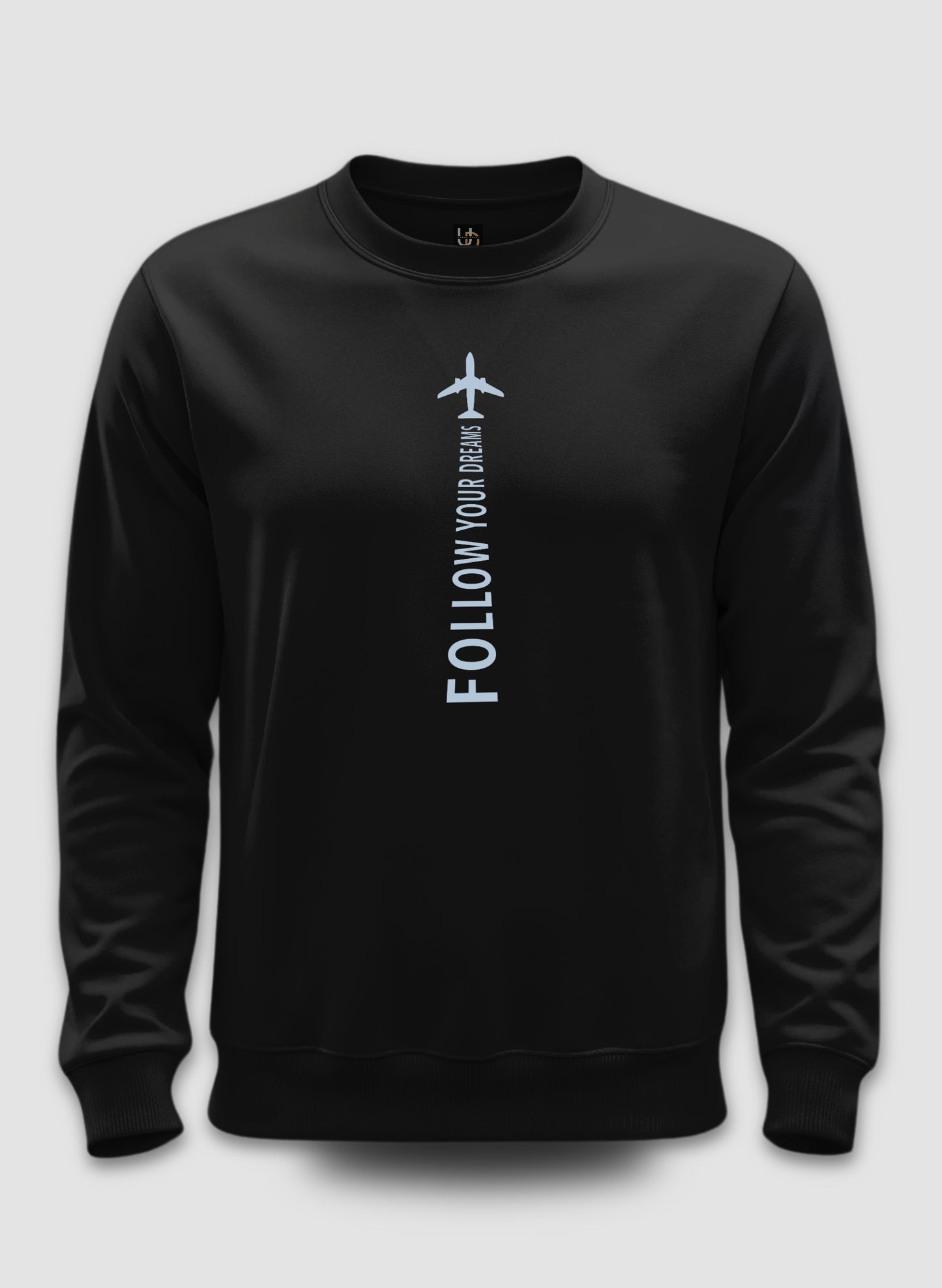 Follow Your Dreams Black Sweatshirt