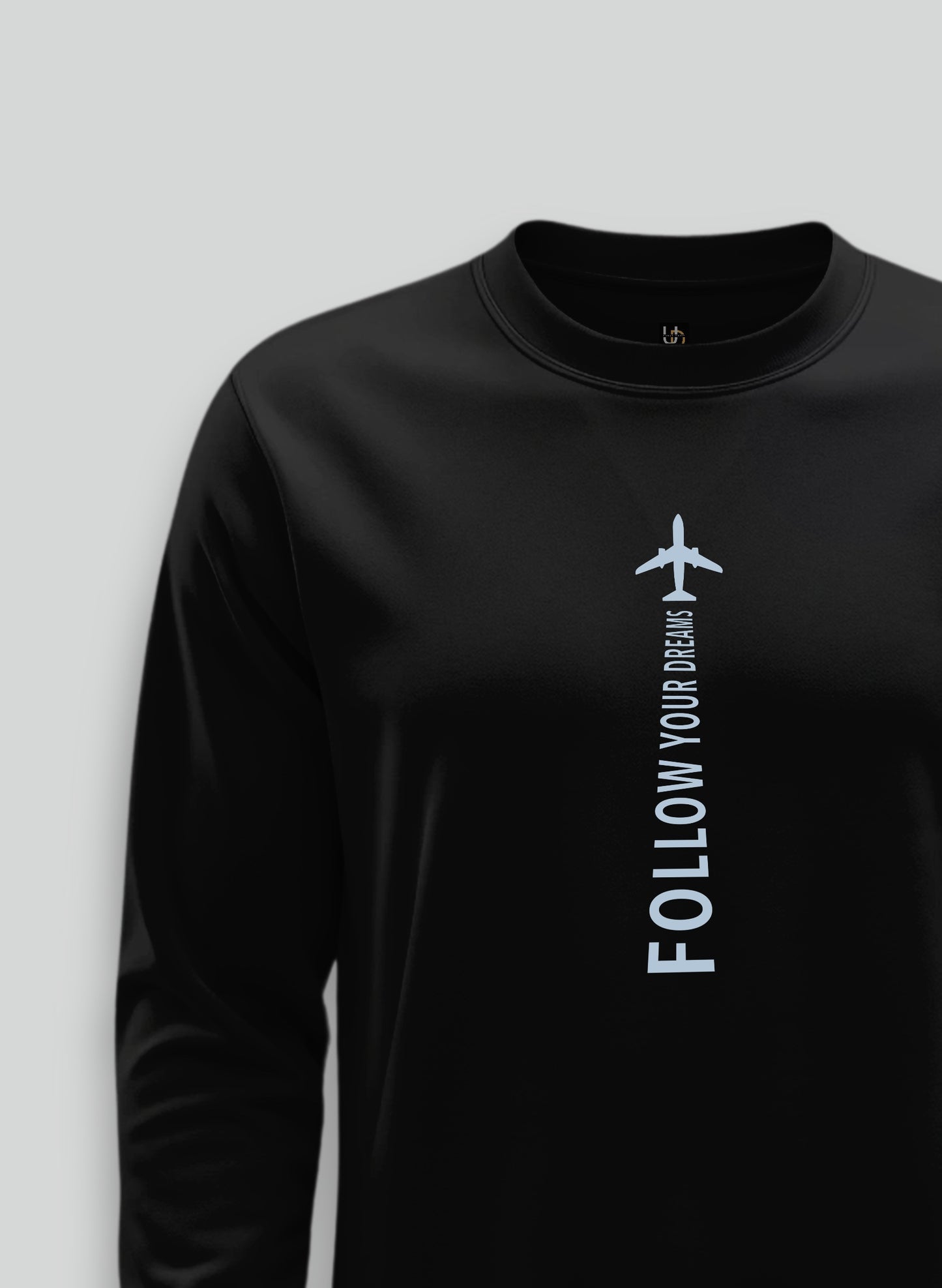 Follow Your Dreams Black Sweatshirt