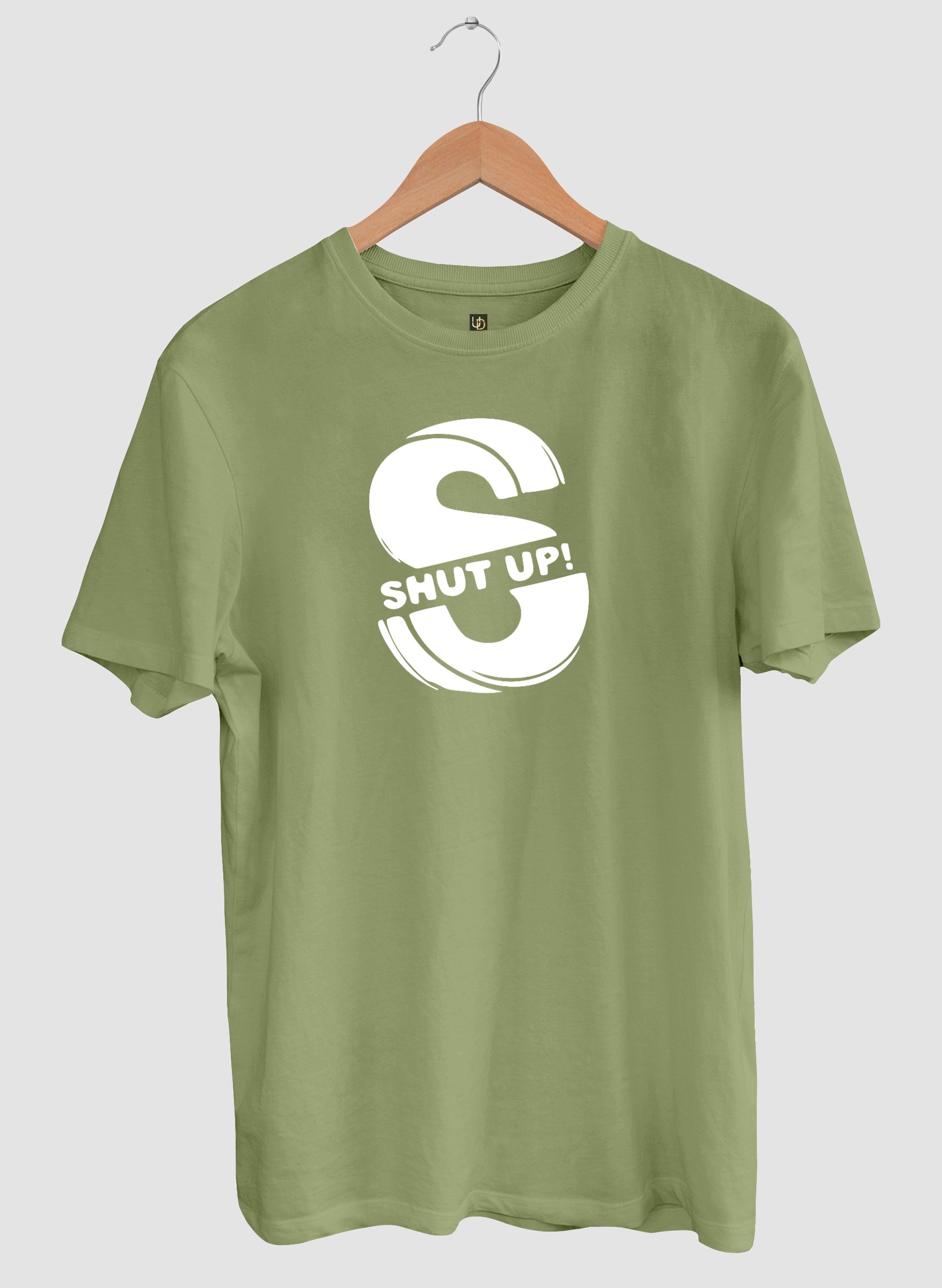 Shut Up Olive Green Half Sleeve T-Shirt