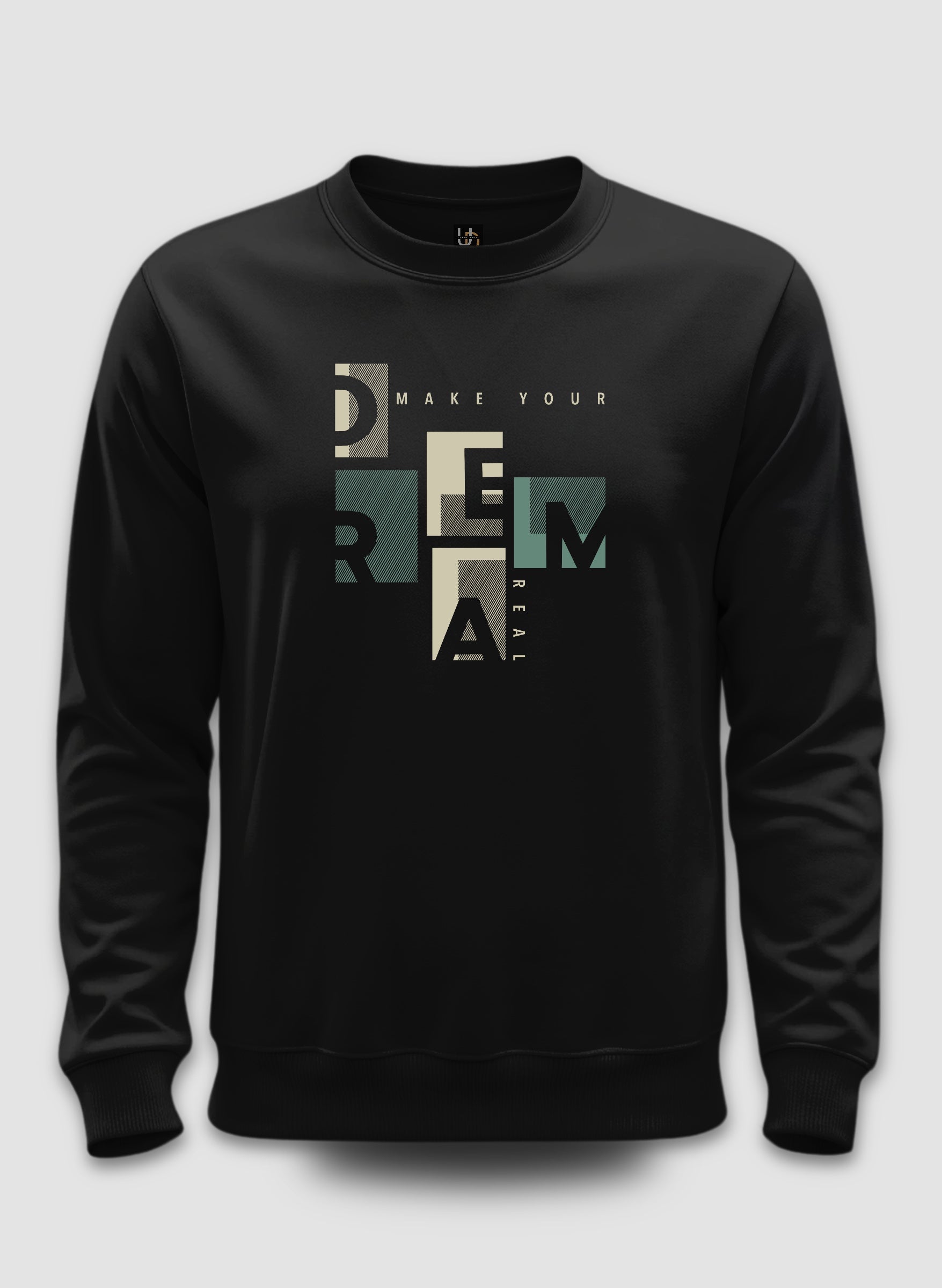 Make Dream Real Black Sweatshirt