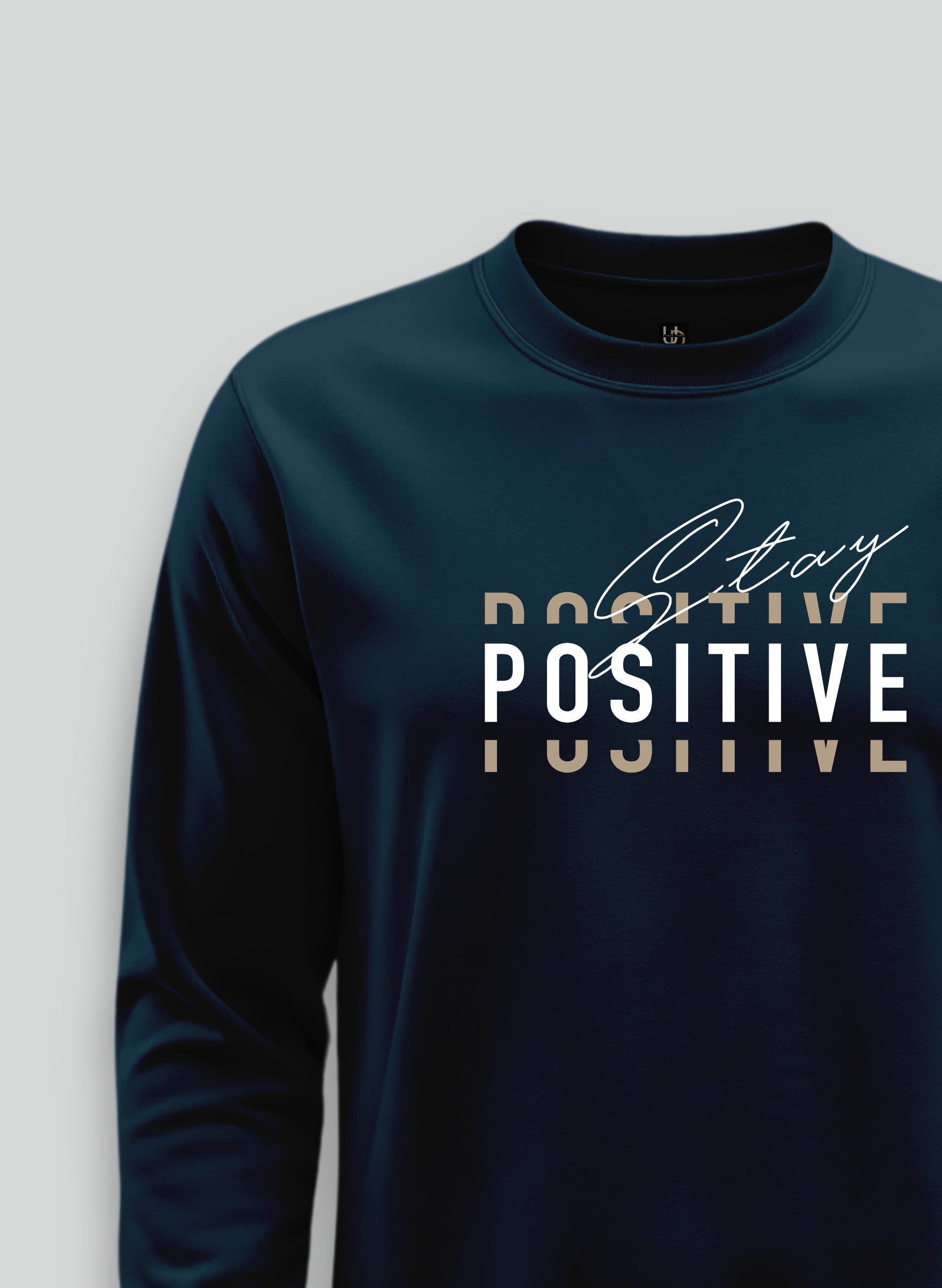 Stay Positive Teal Blue Sweatshirt