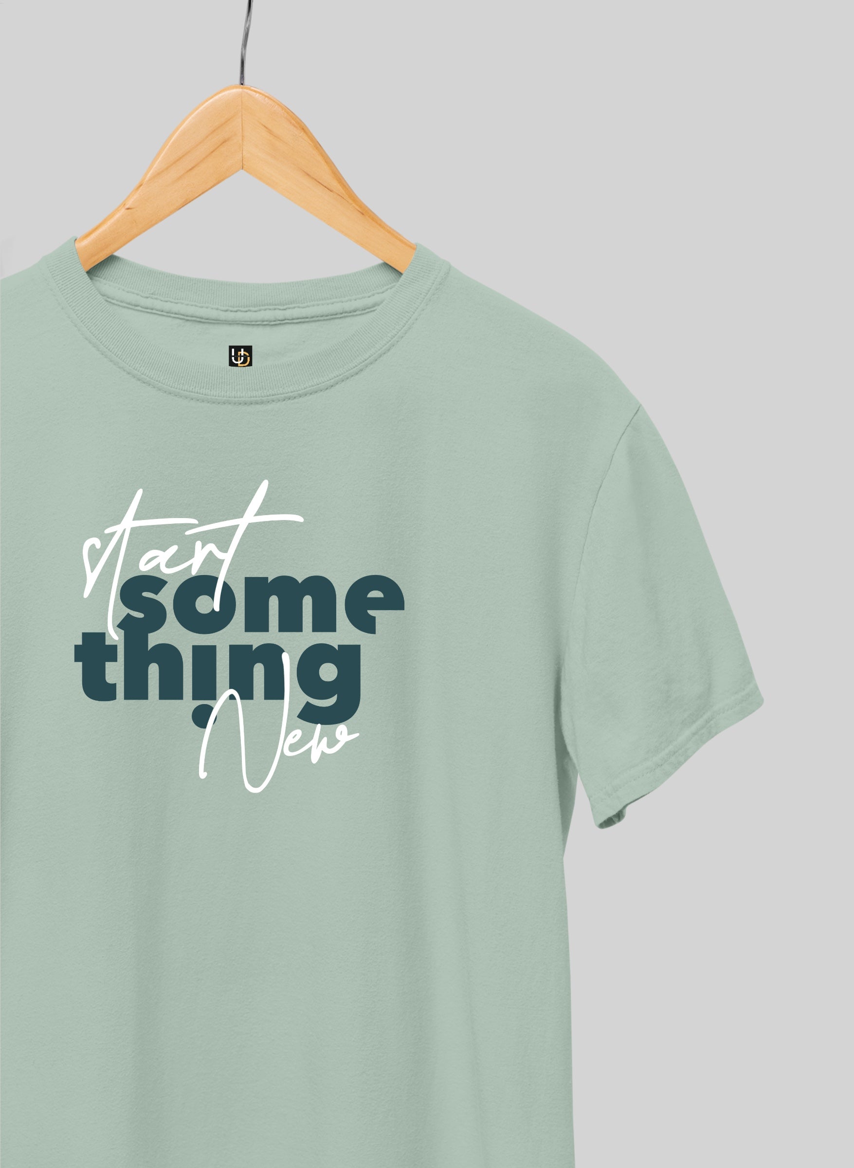 Start Something New Half Sleeve T-Shirt