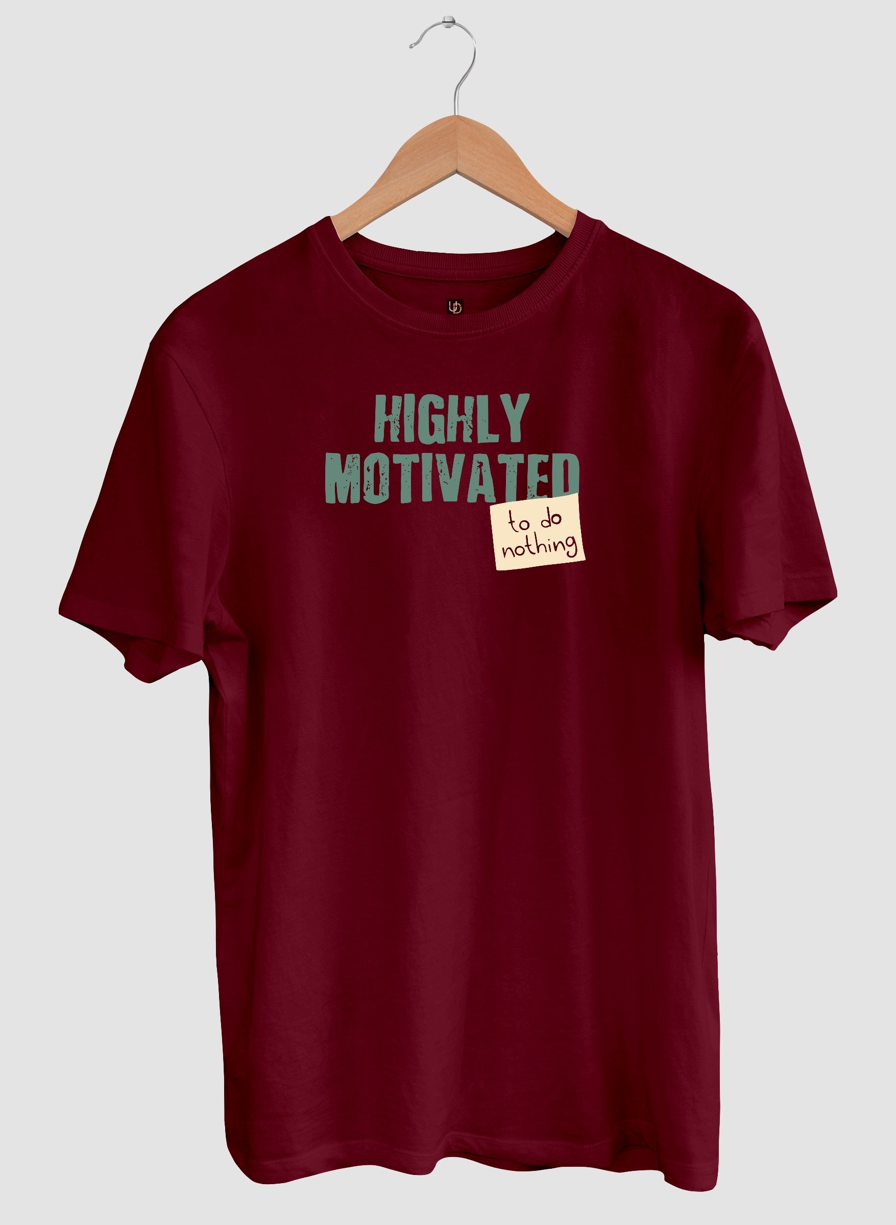 Highly Motivated Half Sleeve T-Shirt