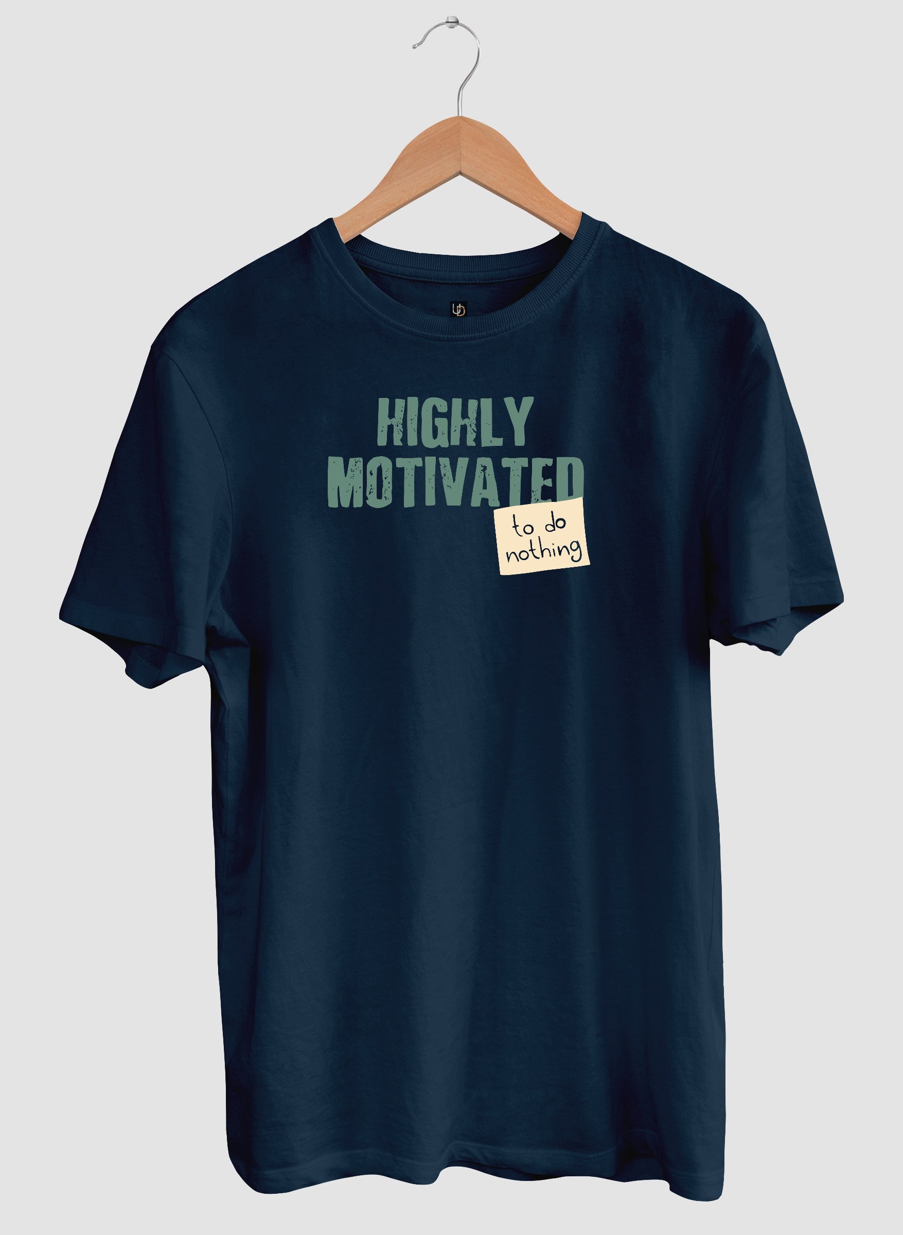 Highly Motivated Half Sleeve T-Shirt