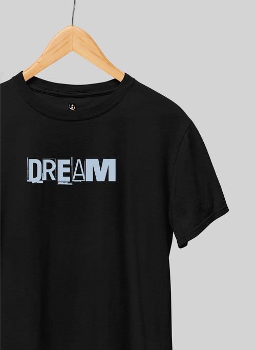 DREAM Half Sleeve T-Shirt