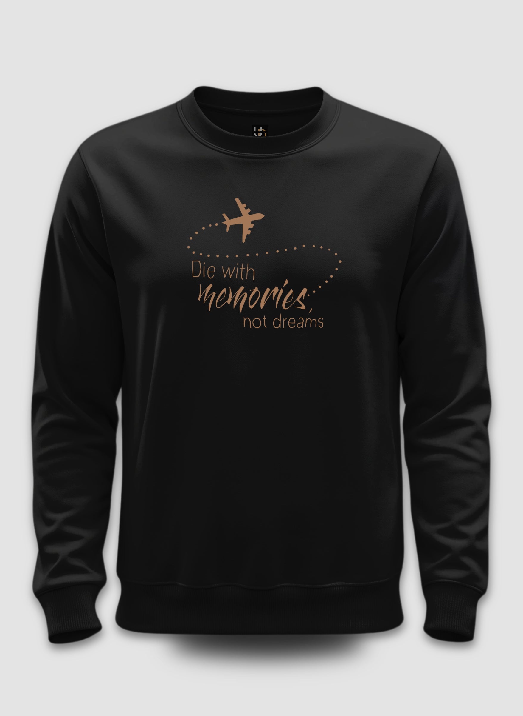 Die with memories Black Sweatshirt