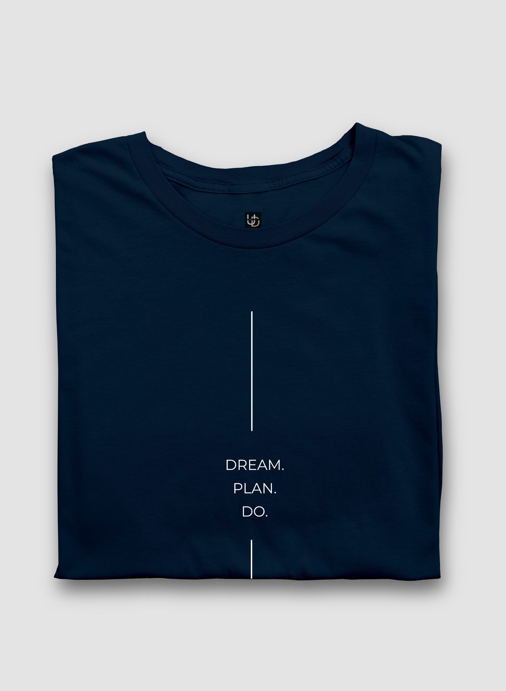 Dream Plan Do Teal Blue Half Sleeve T-Shirt