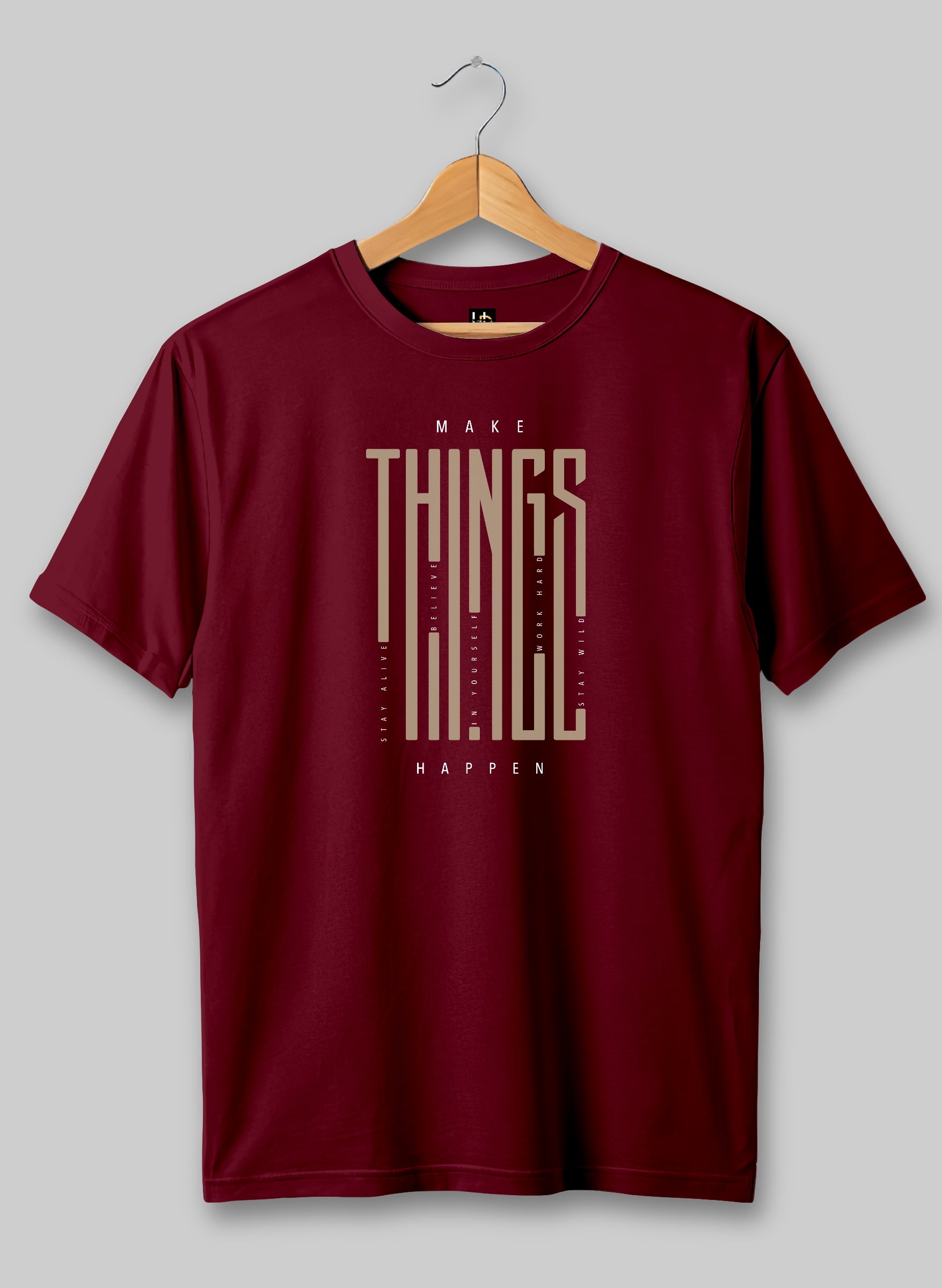Make Things Happen Half Sleeve T-Shirt