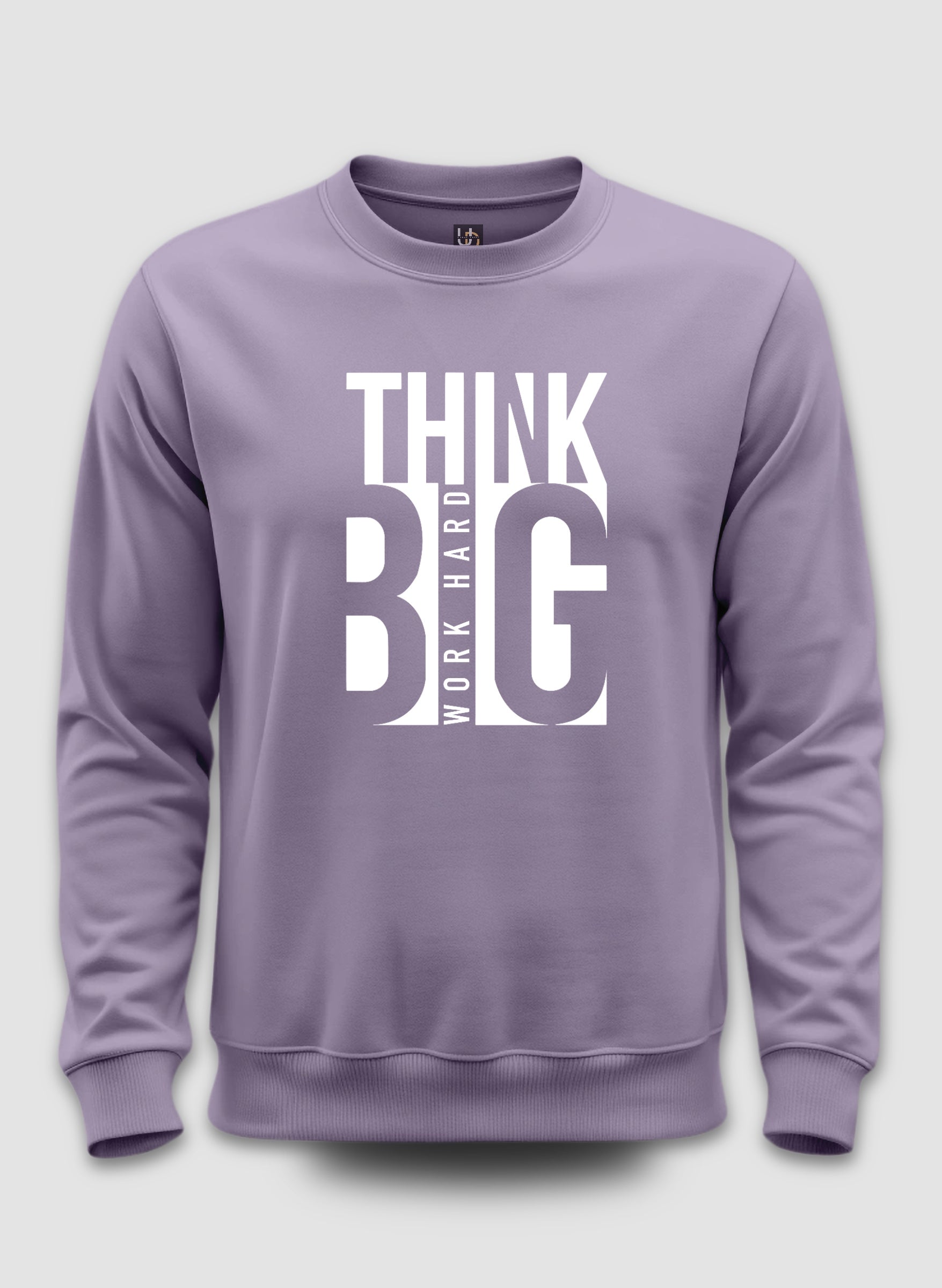 Think Big Sweatshirt