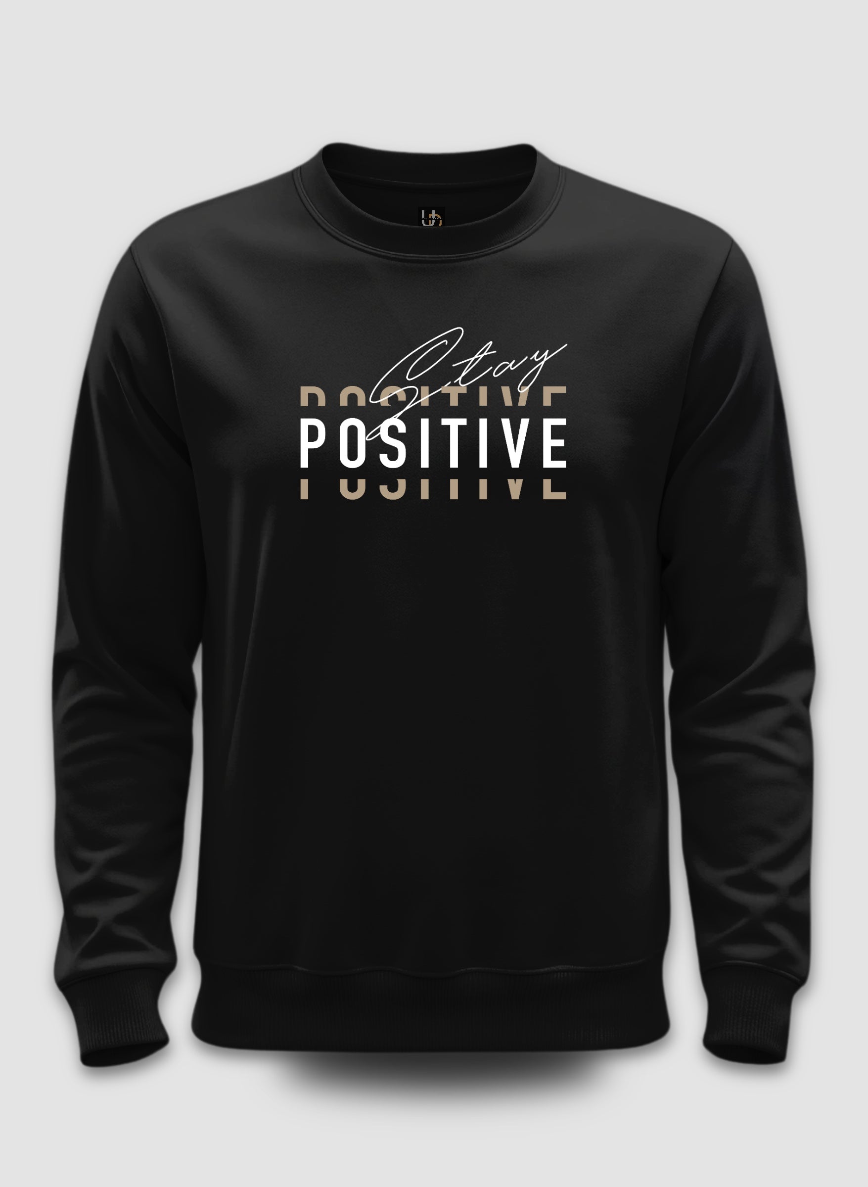 Stay Positive Sweatshirt