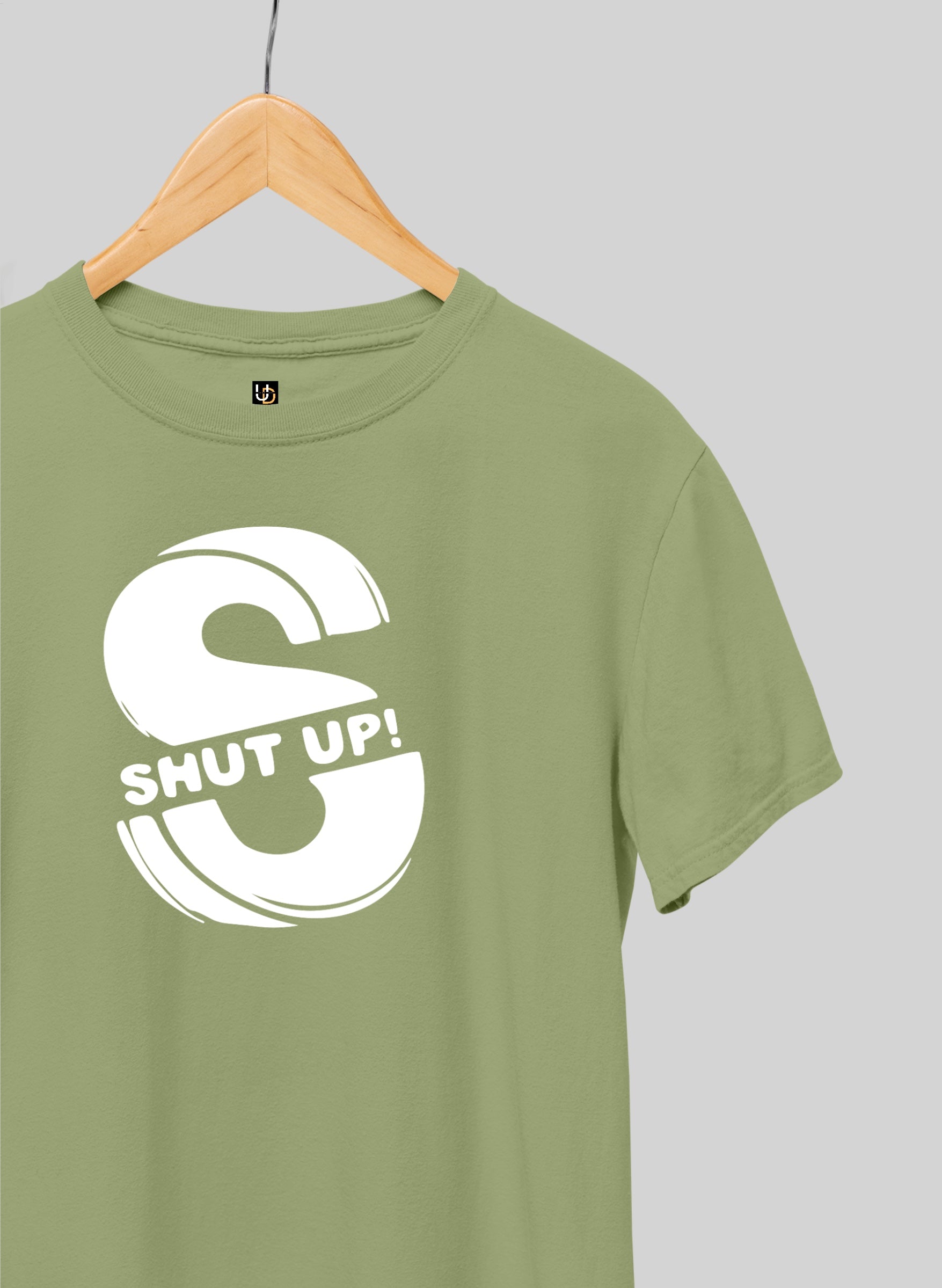 Shut Up Olive Green Half Sleeve T-Shirt