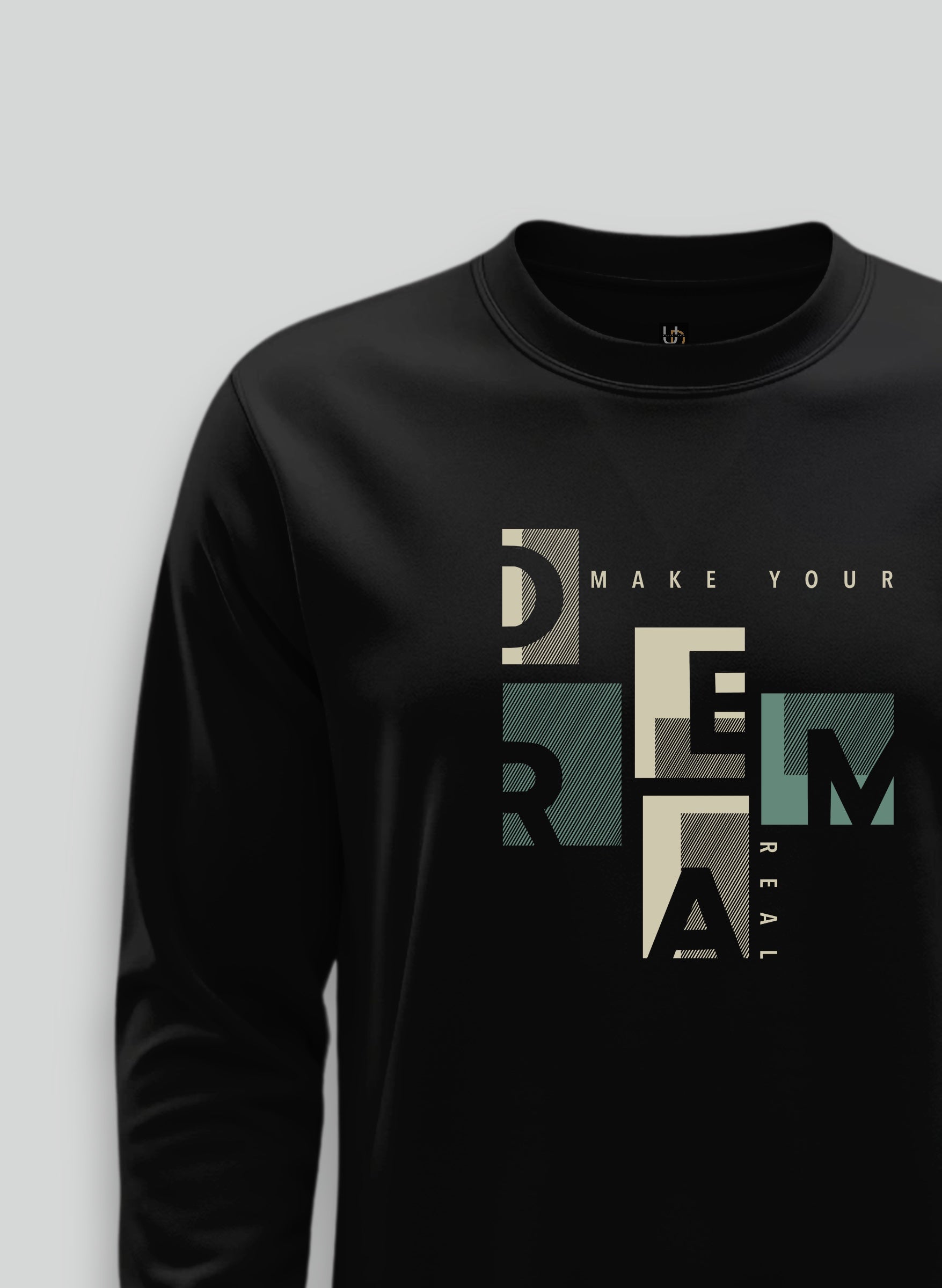 Make Dream Real Black Sweatshirt
