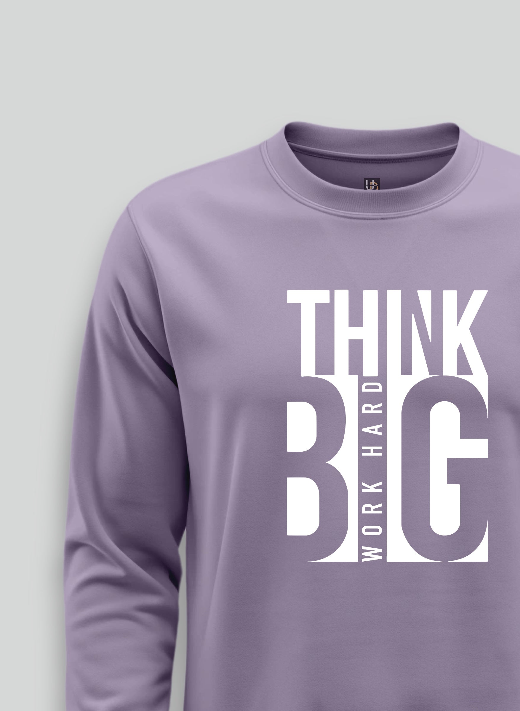 Think Big Sweatshirt