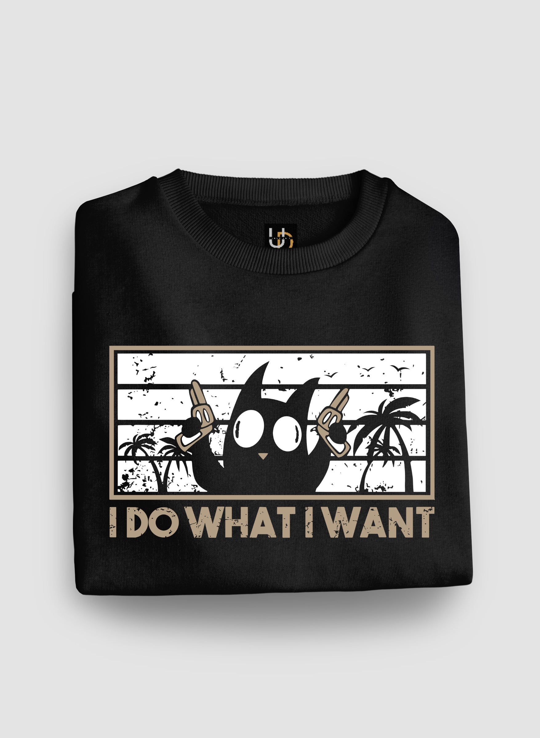 I do what I want Black Sweatshirt ( with Pockets )