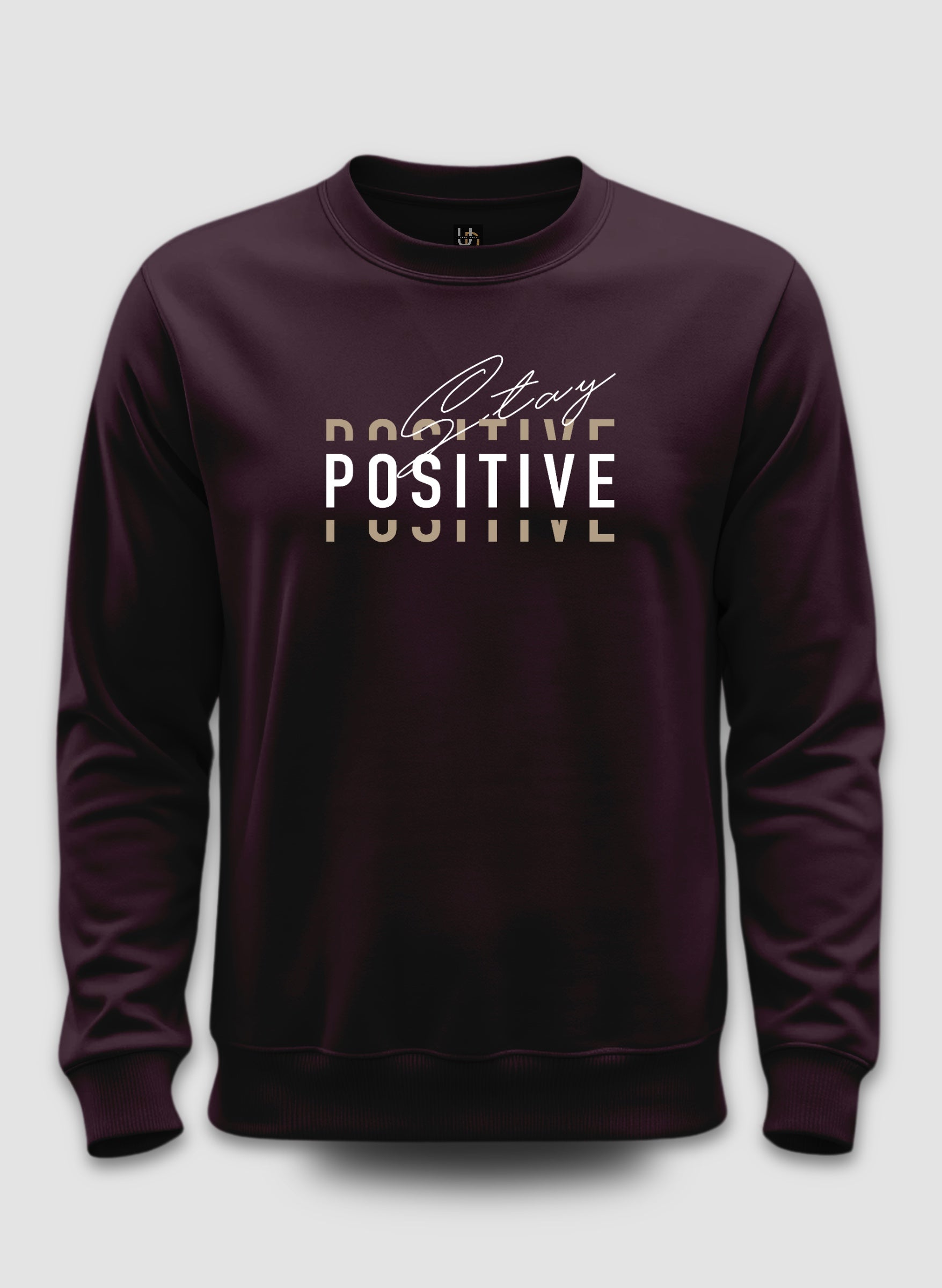 Stay Positive Sweatshirt