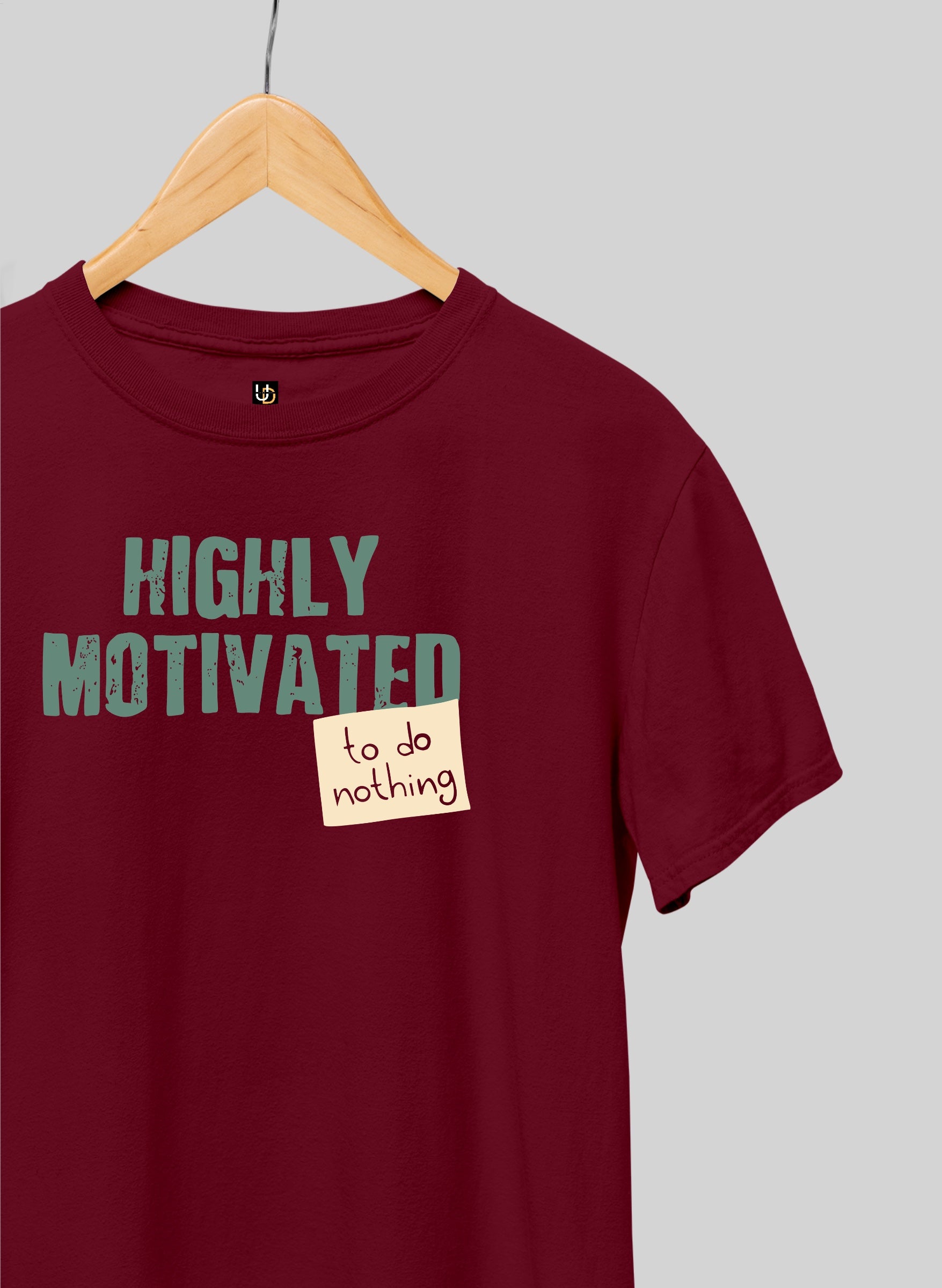 Highly Motivated Half Sleeve T-Shirt