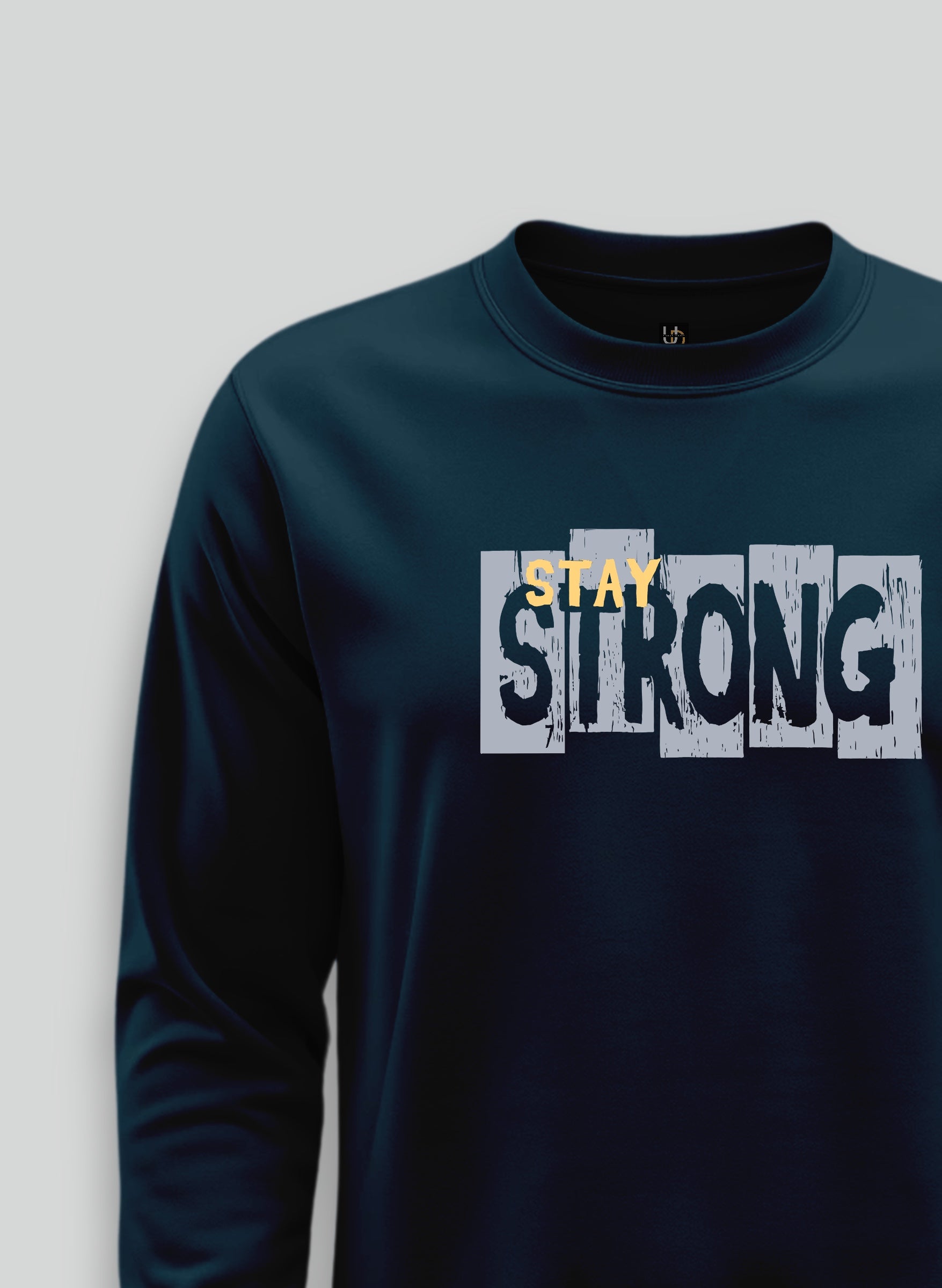 Stay Strong Sweatshirt
