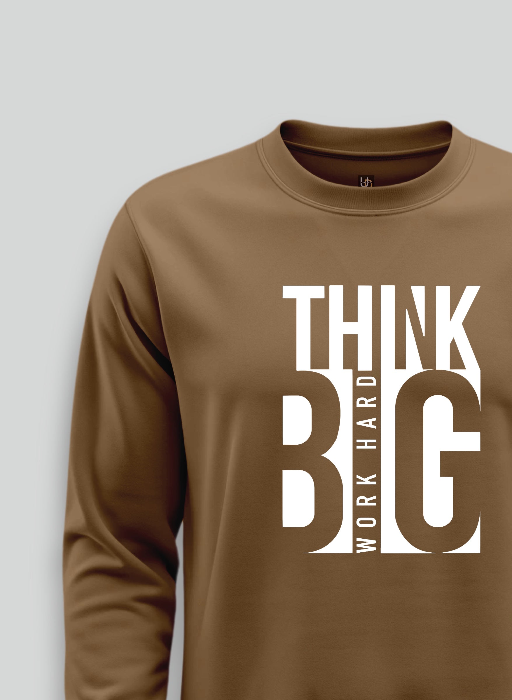 Think Big Sweatshirt