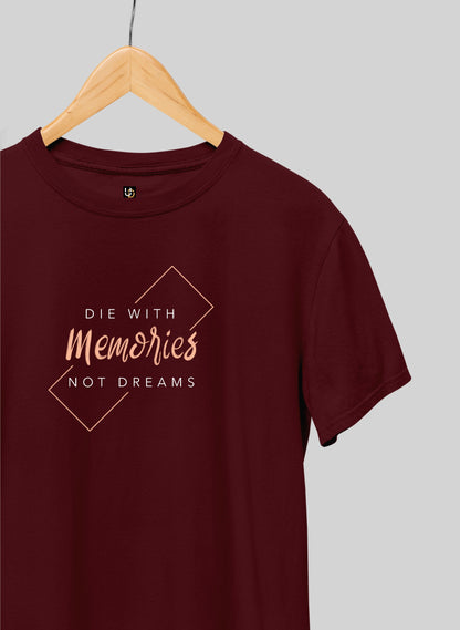 Die with Memories Half Sleeve T-Shirt