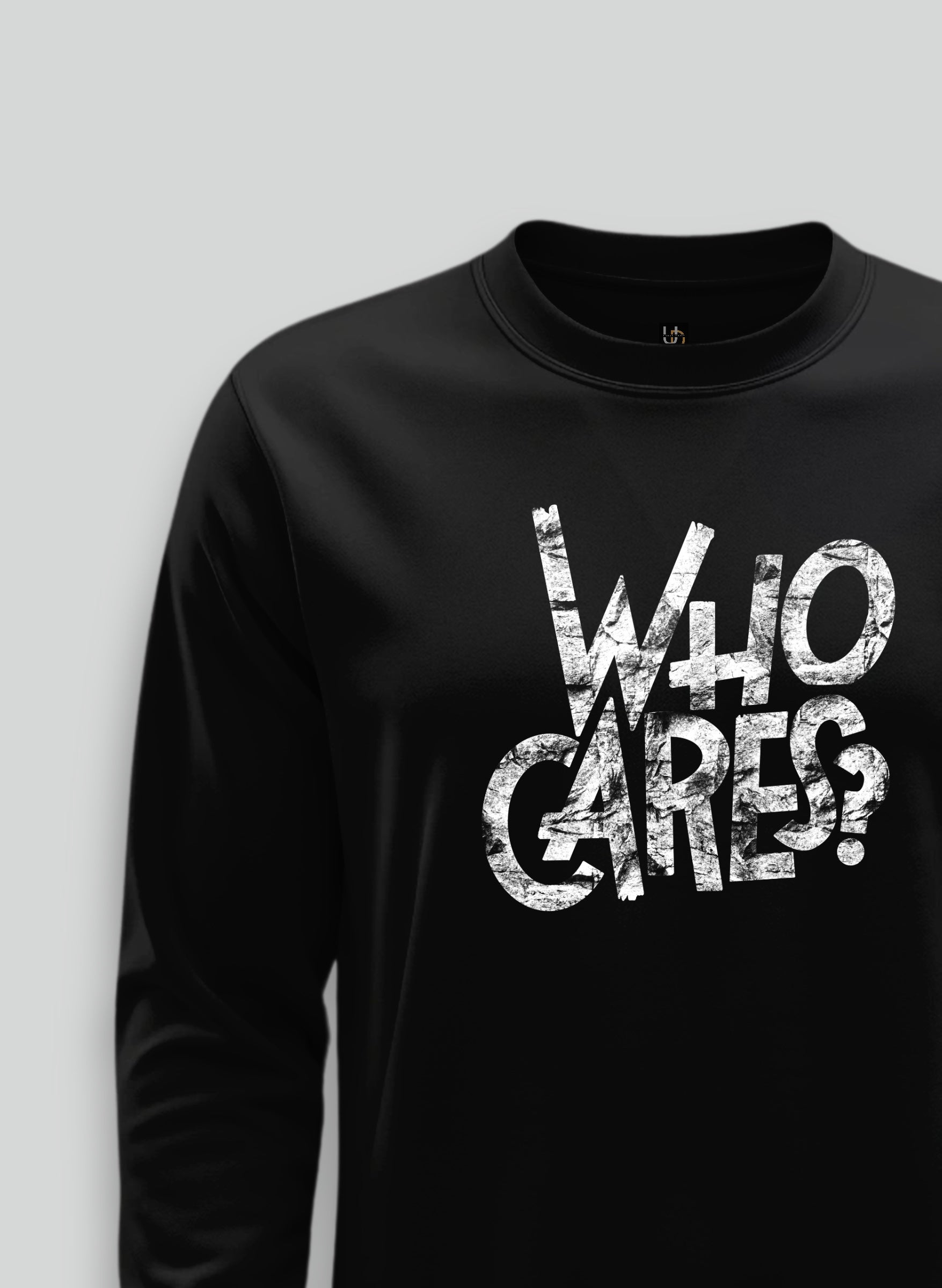 Who Cares Black Sweatshirt