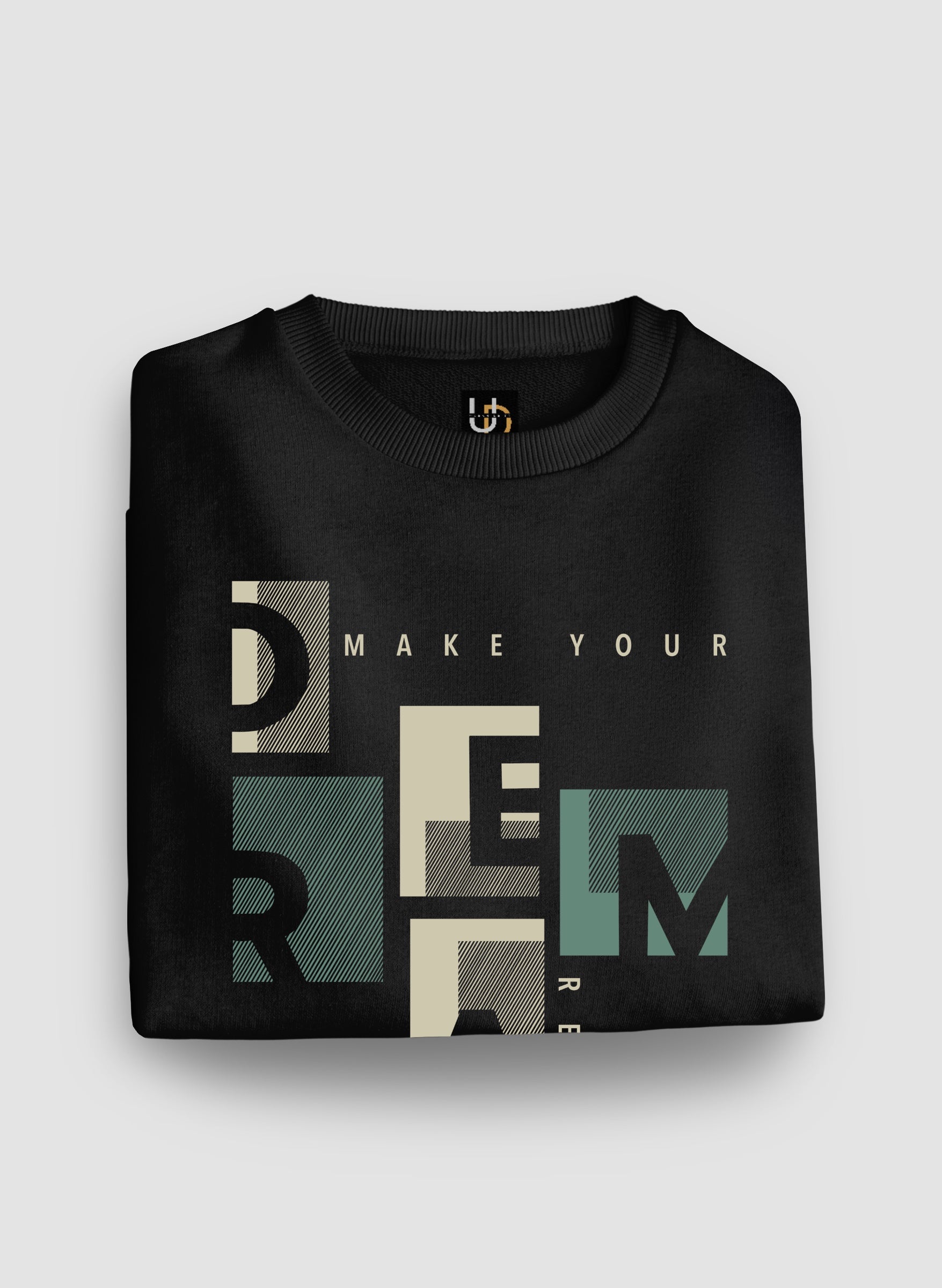 Make Dream Real Black Sweatshirt