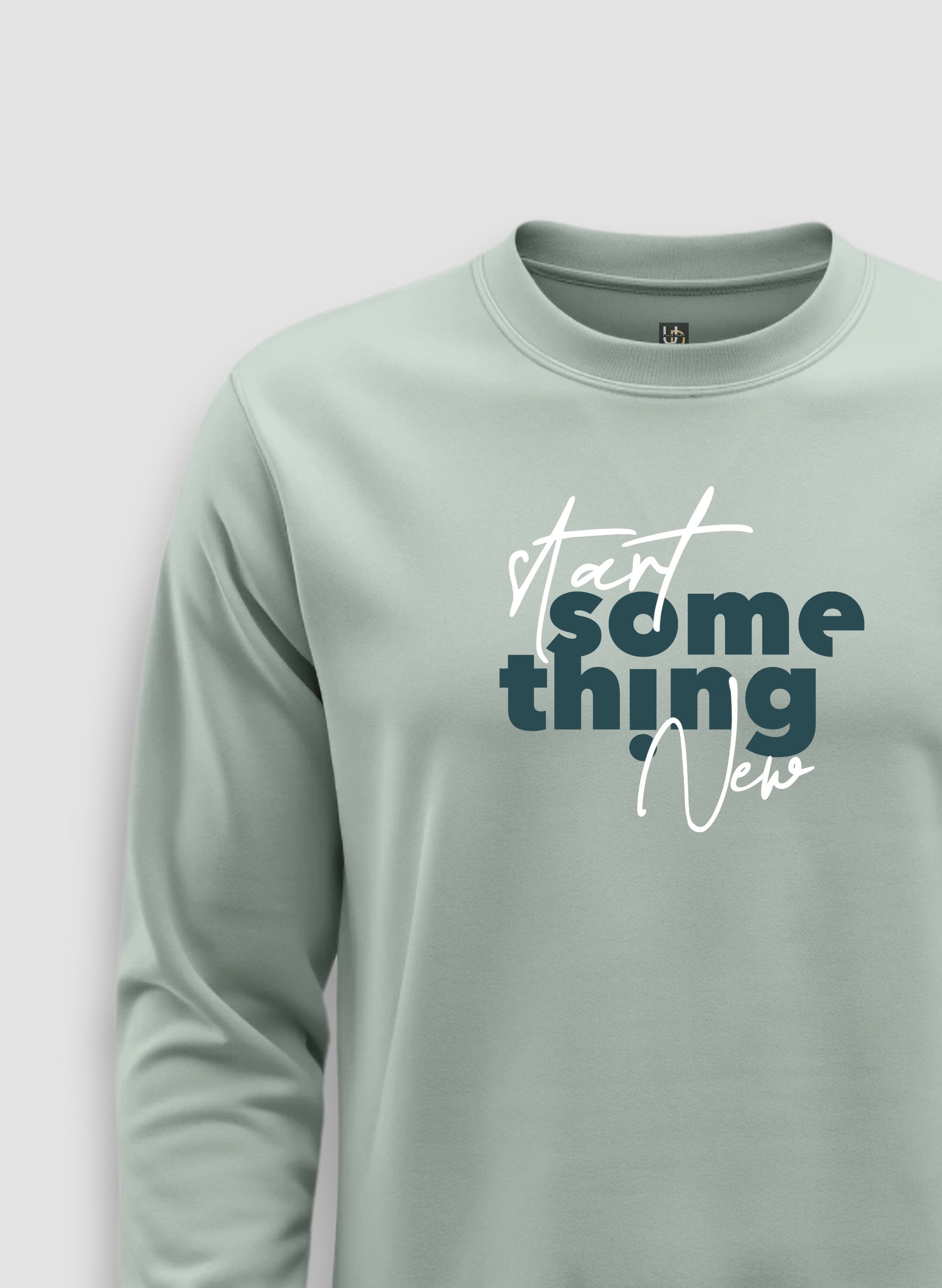 Start Something New Sweatshirt