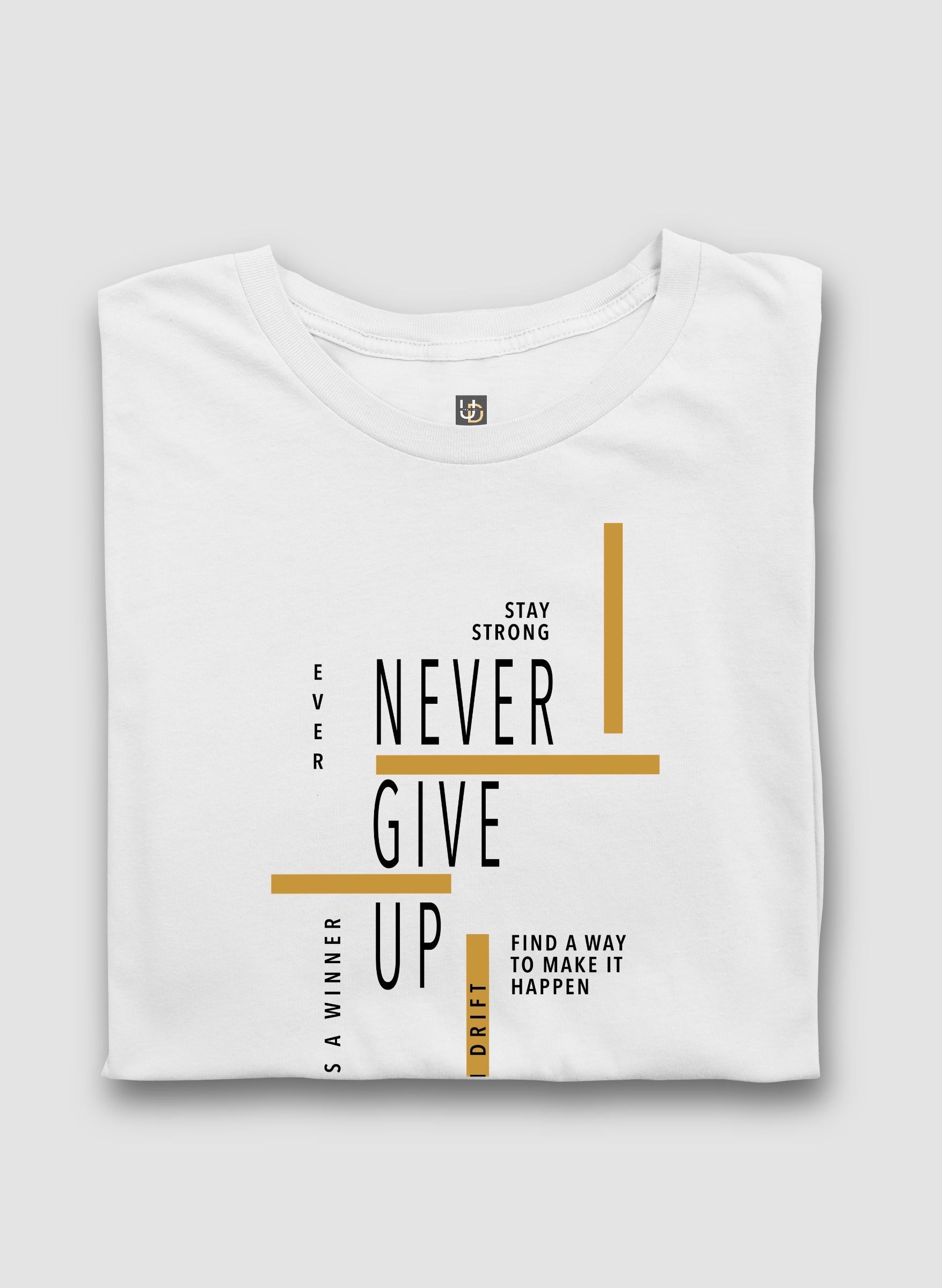 Never Give Up Half Sleeve T-Shirt