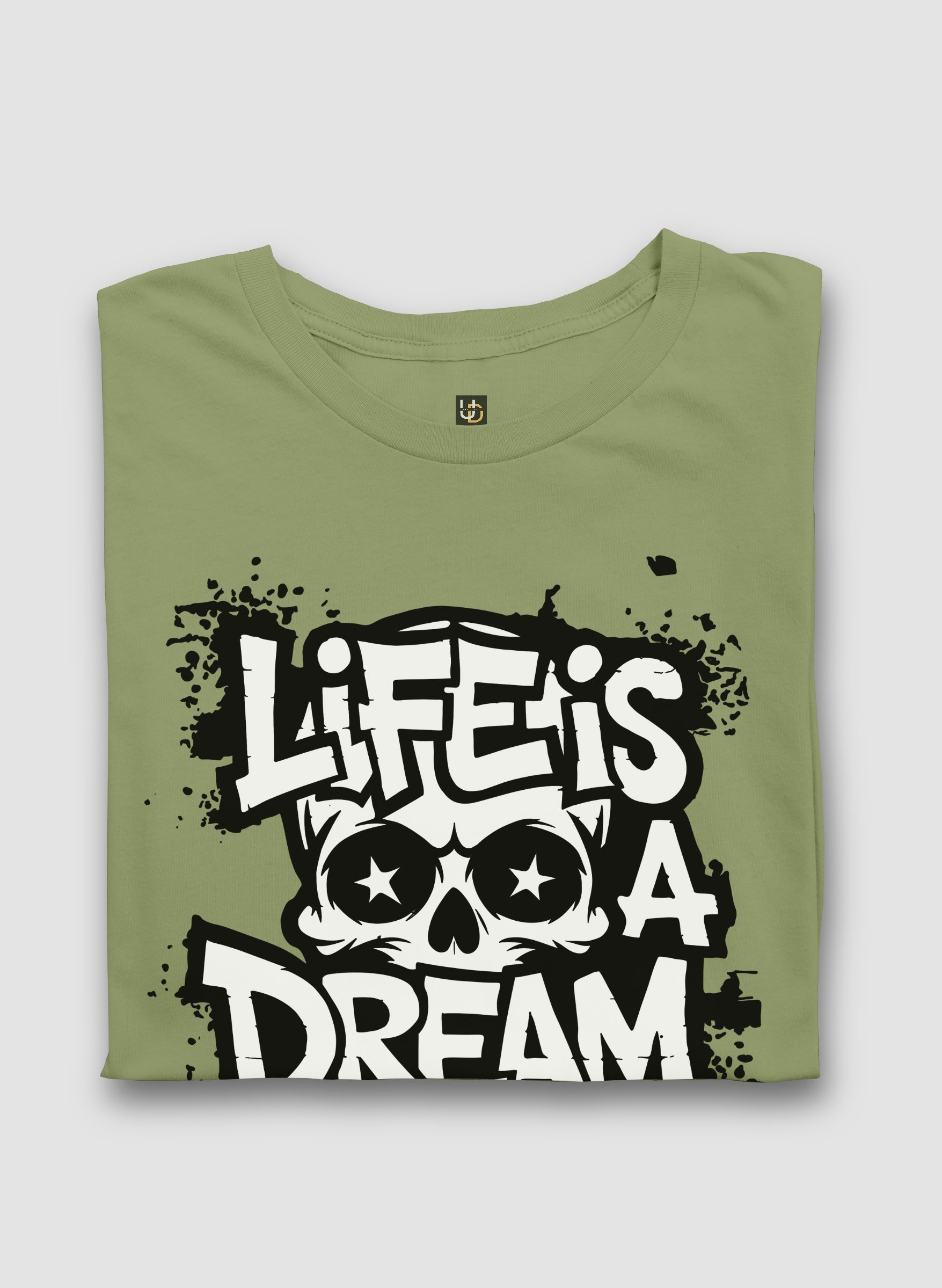Life is a Dream Olive Green Half Sleeve T-Shirt