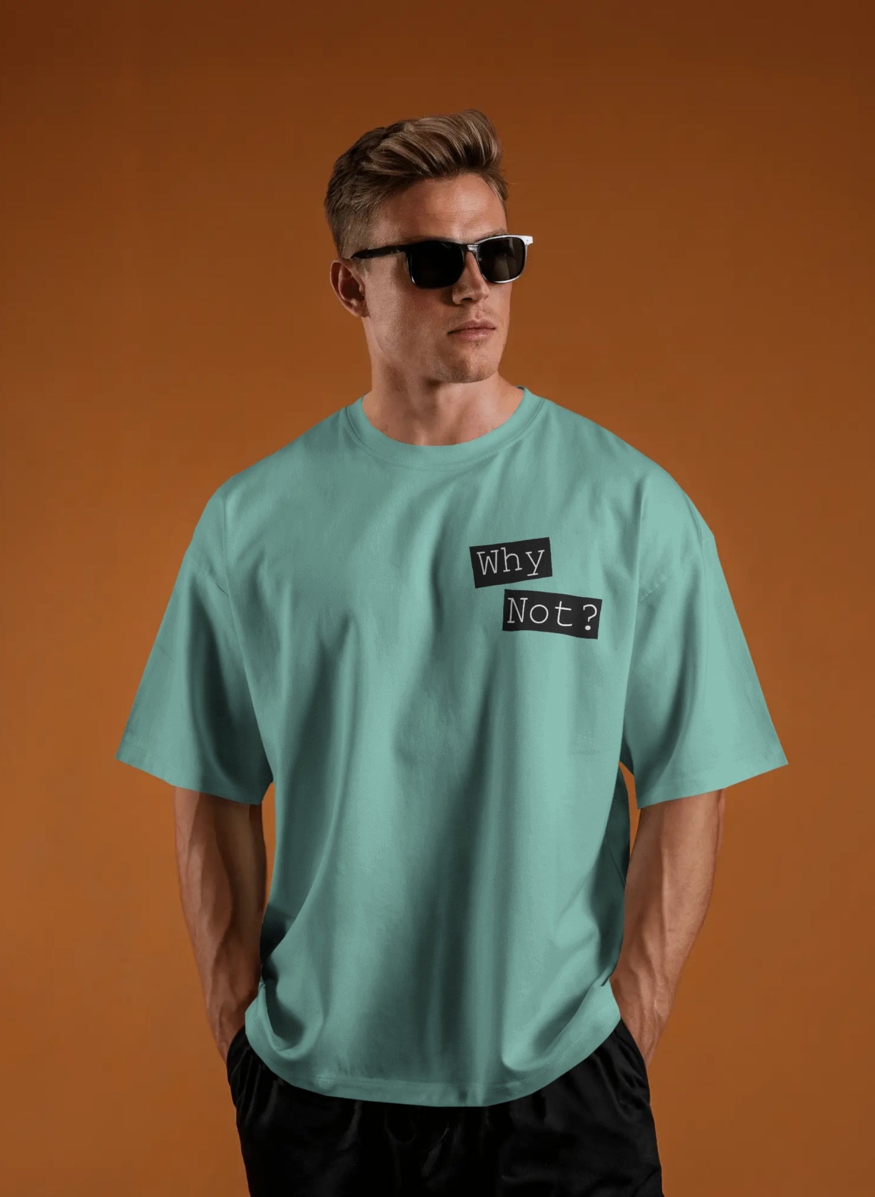 Why Not Oversized T-shirt
