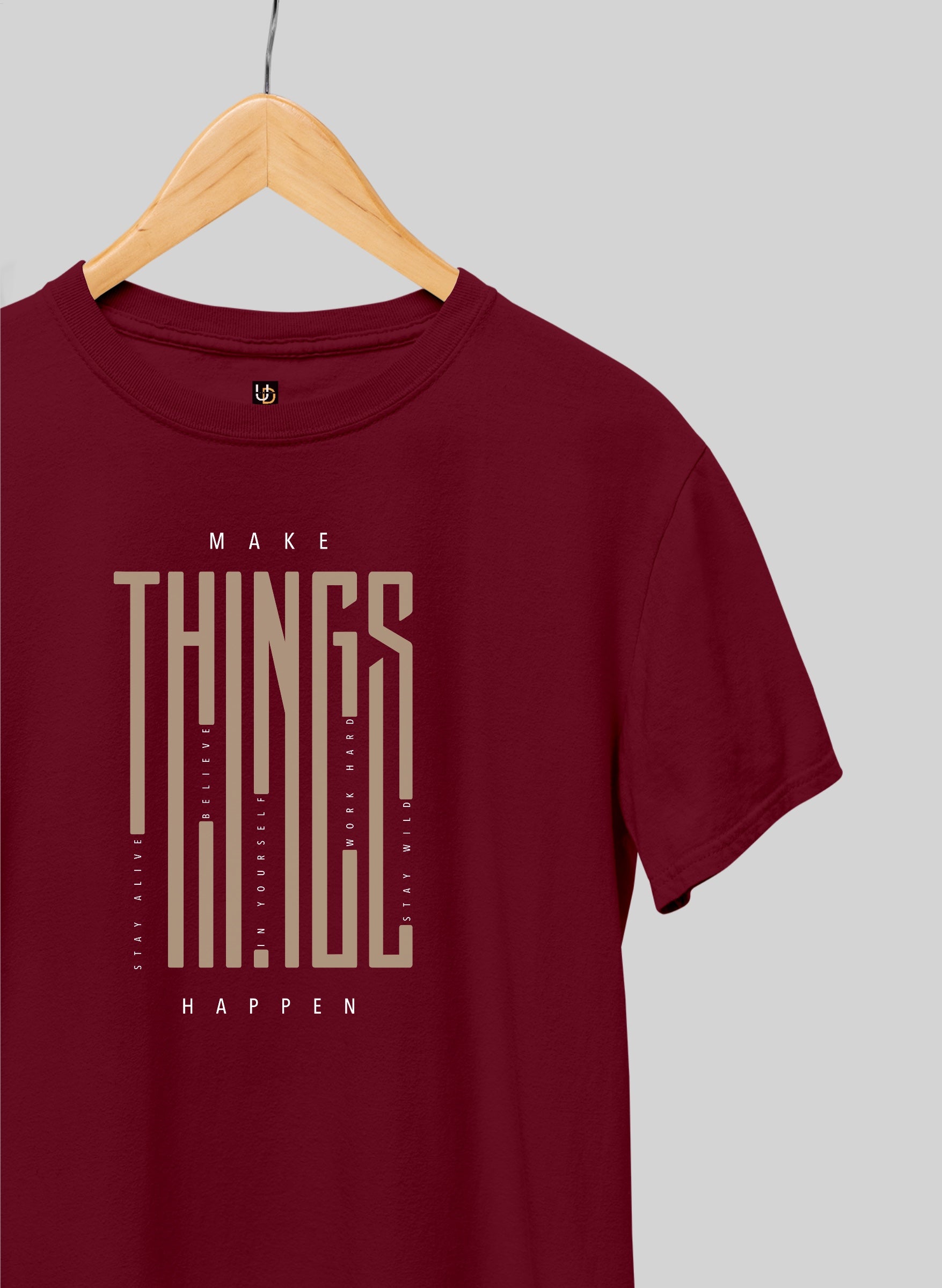 Make Things Happen Half Sleeve T-Shirt