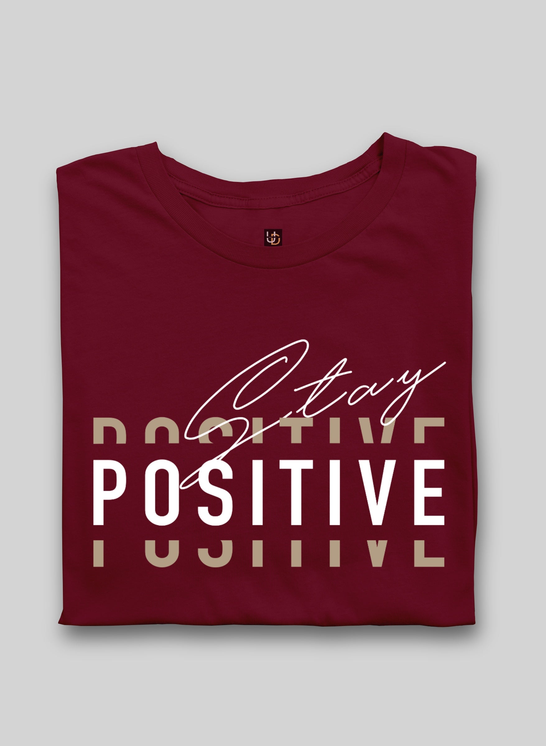 Stay Positive Half Sleeve T-Shirt