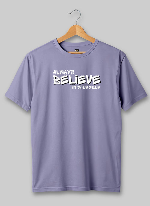 Always Believe Yourself Half Sleeve T-Shirt