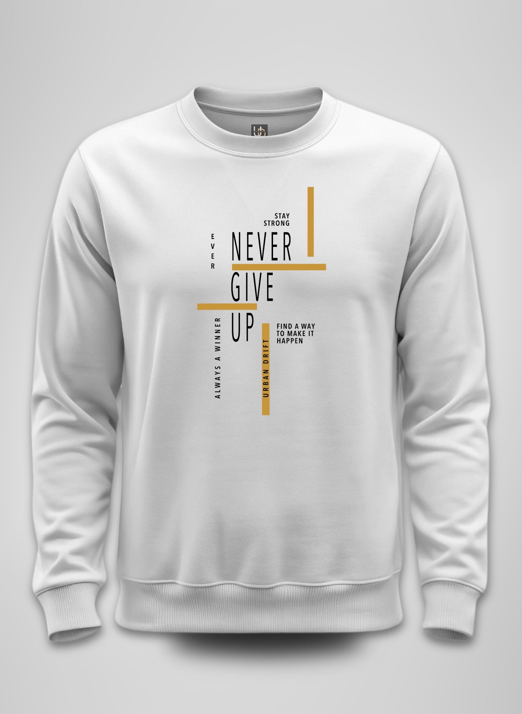 Never Give Up Sweatshirt