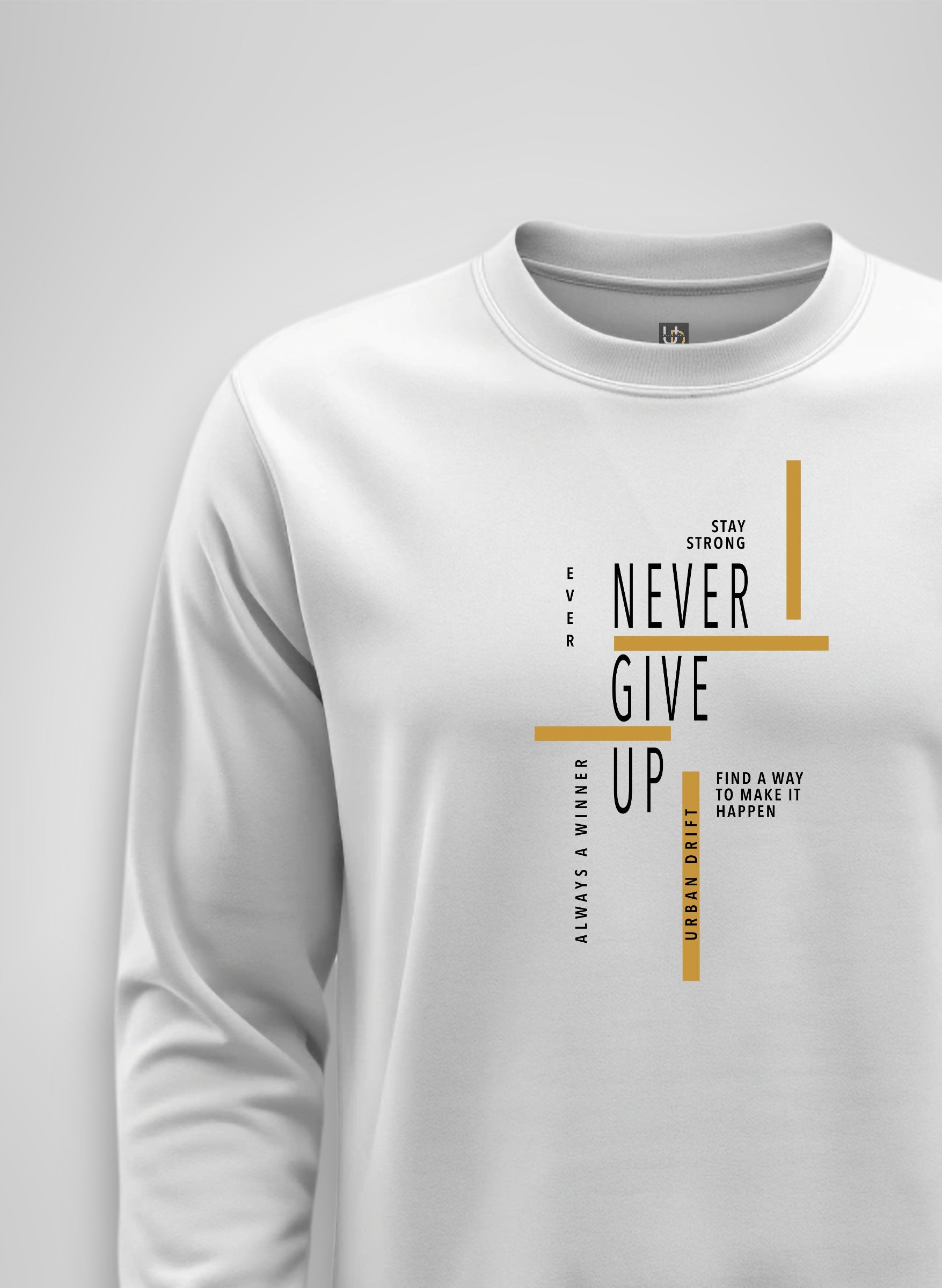 Never Give Up Sweatshirt