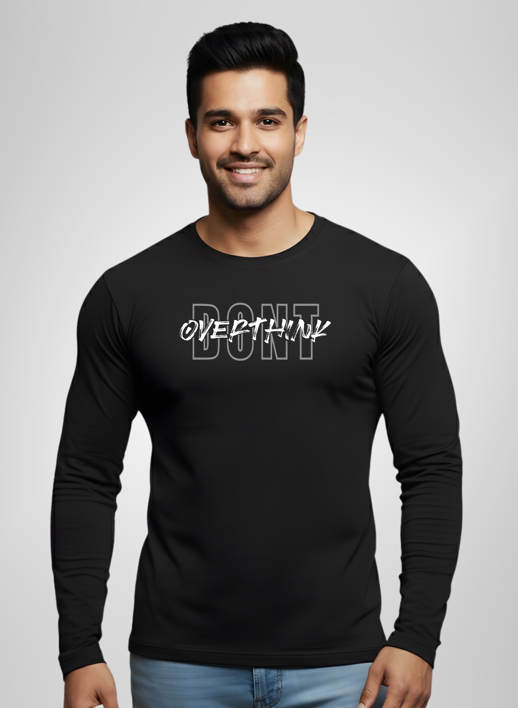 Don’t Overthink Full Sleeve T-Shirt