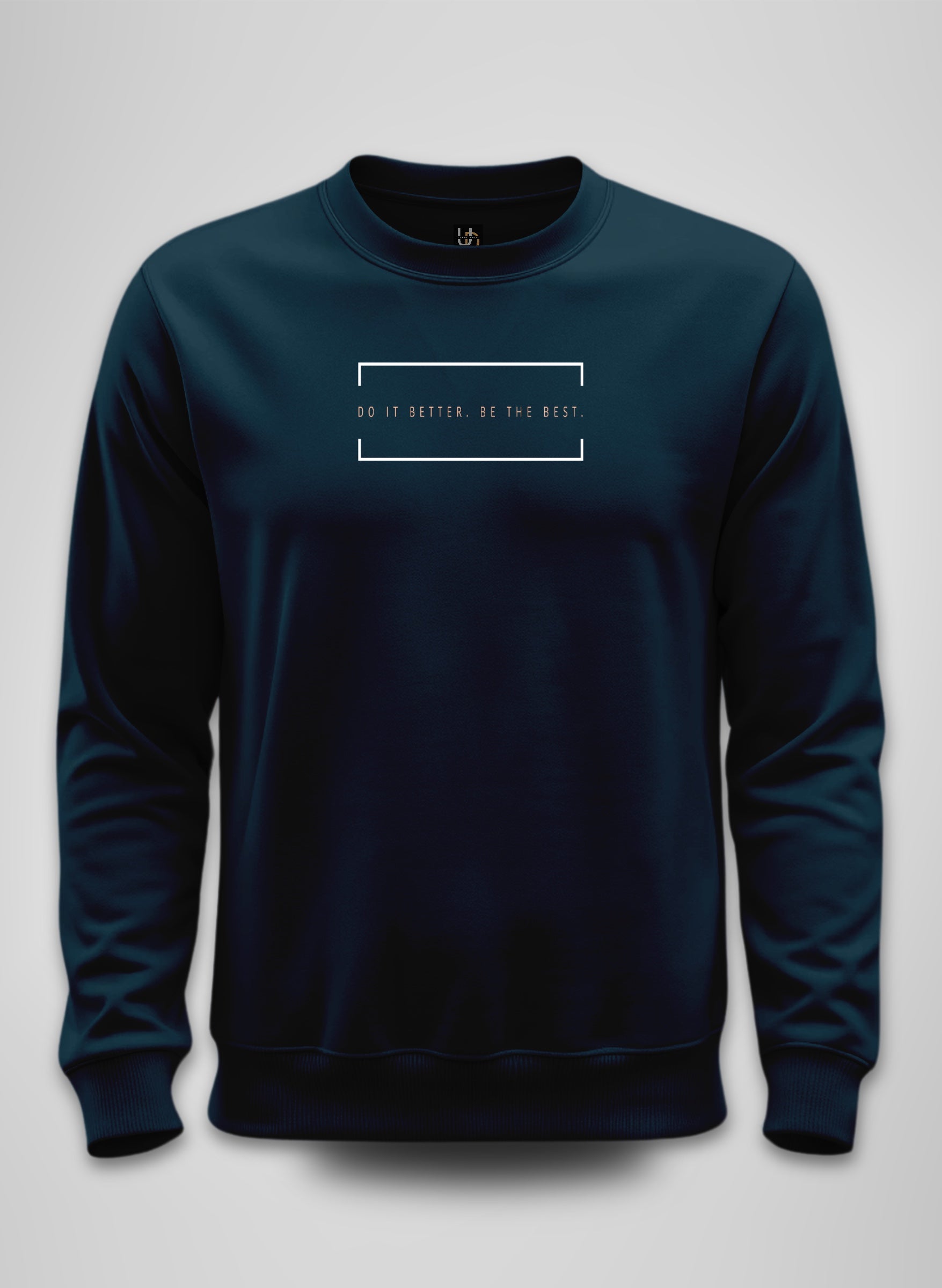 Do it Better Sweatshirt