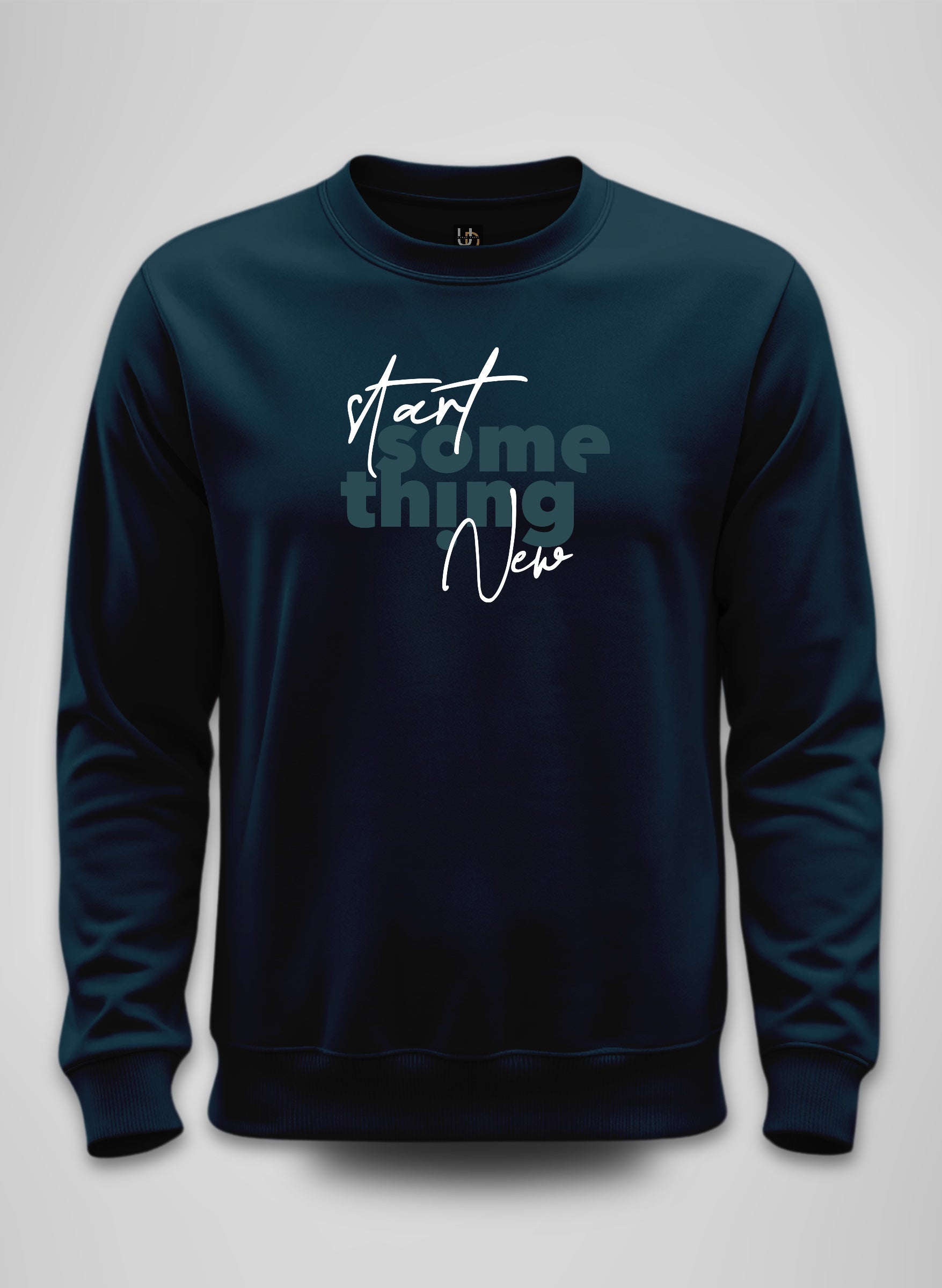 Start Something New Sweatshirt