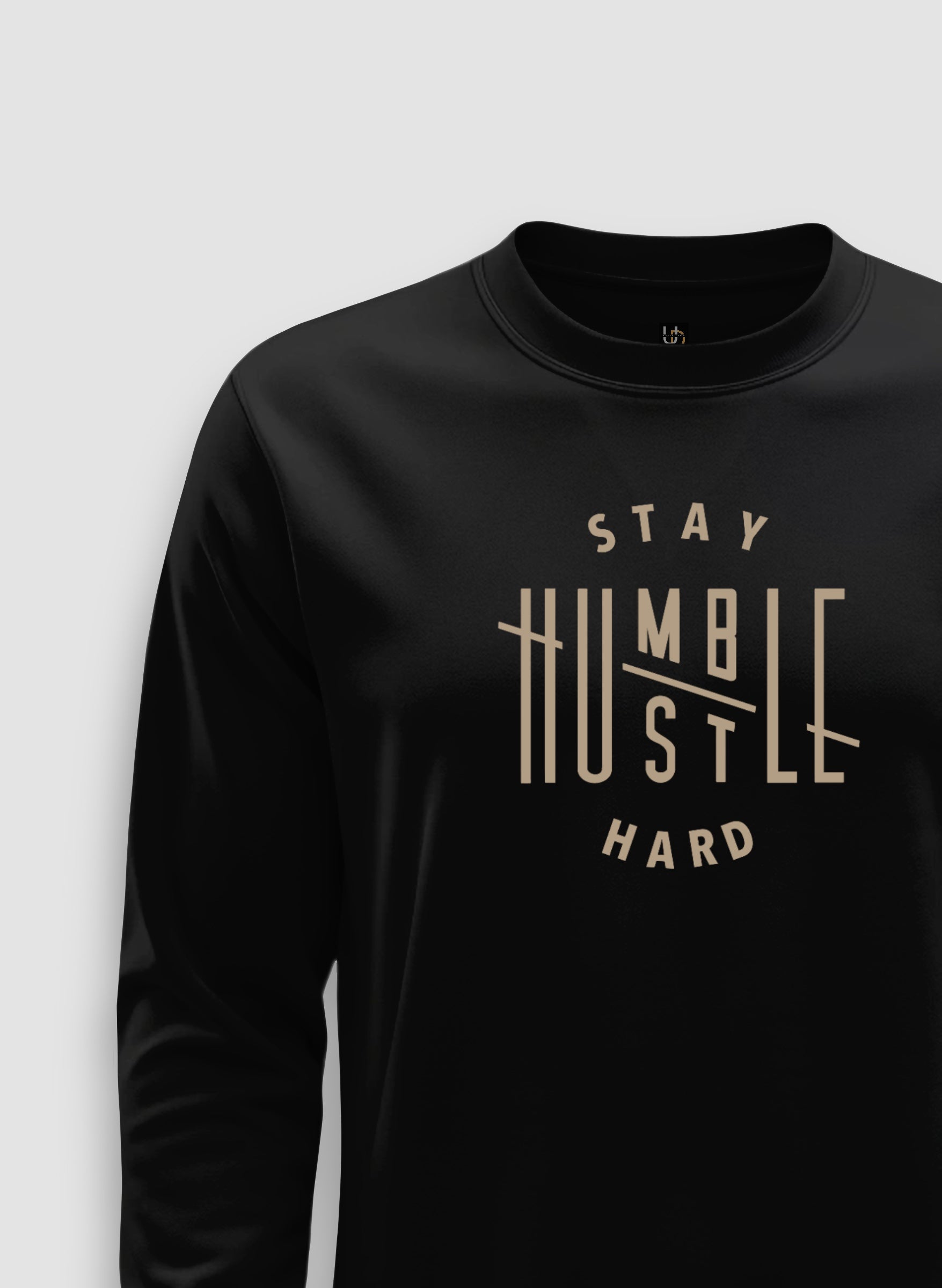Stay Humble Sweatshirt