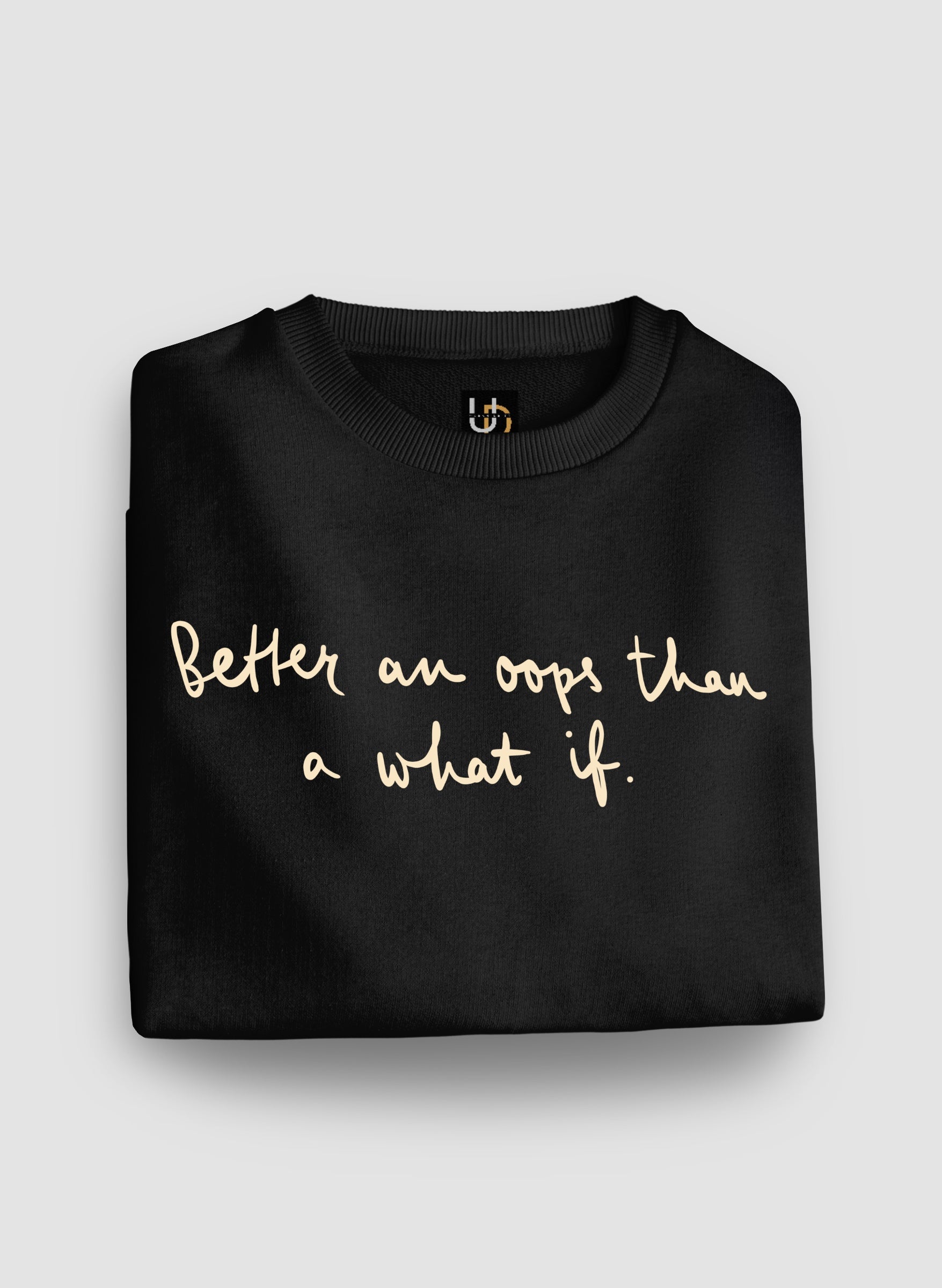 What if Sweatshirt