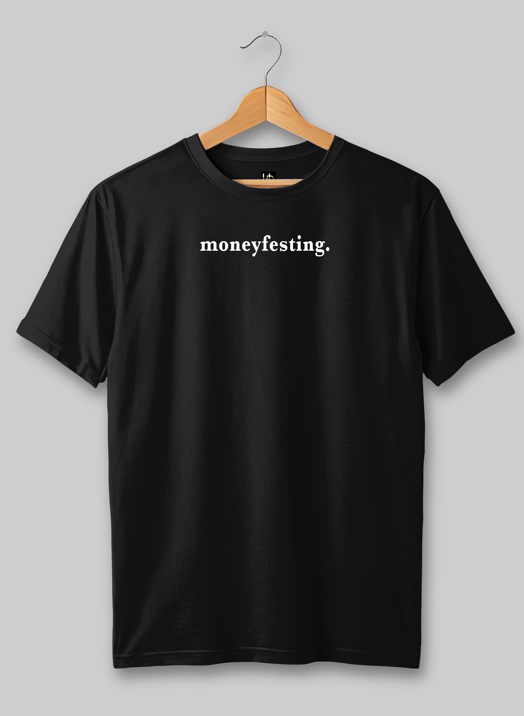 Moneyfesting Half Sleeve T-Shirt