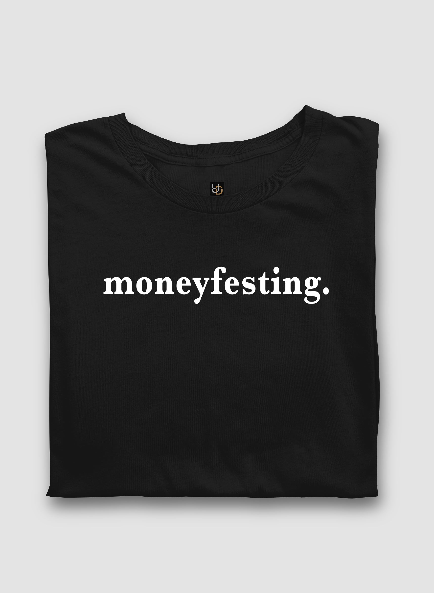 Moneyfesting Half Sleeve T-Shirt