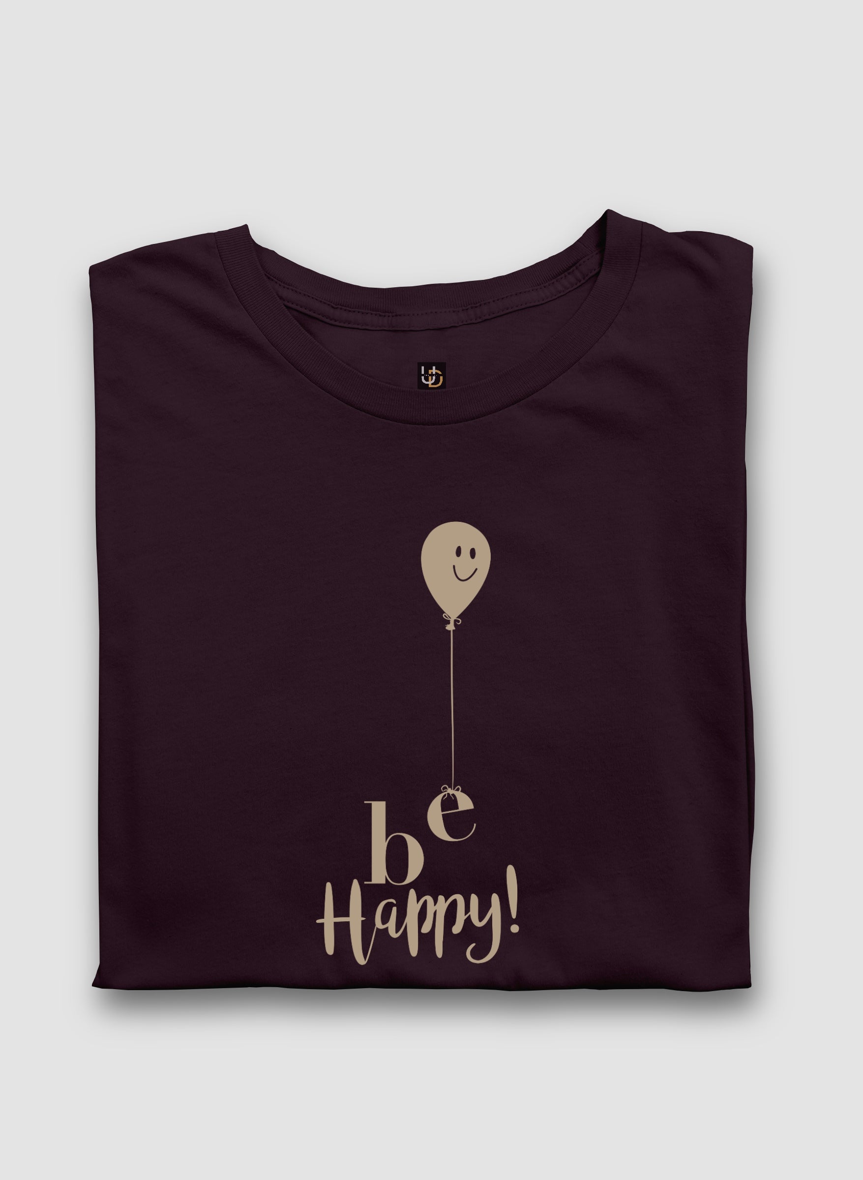 Be Happy Wine Half Sleeve T-Shirt