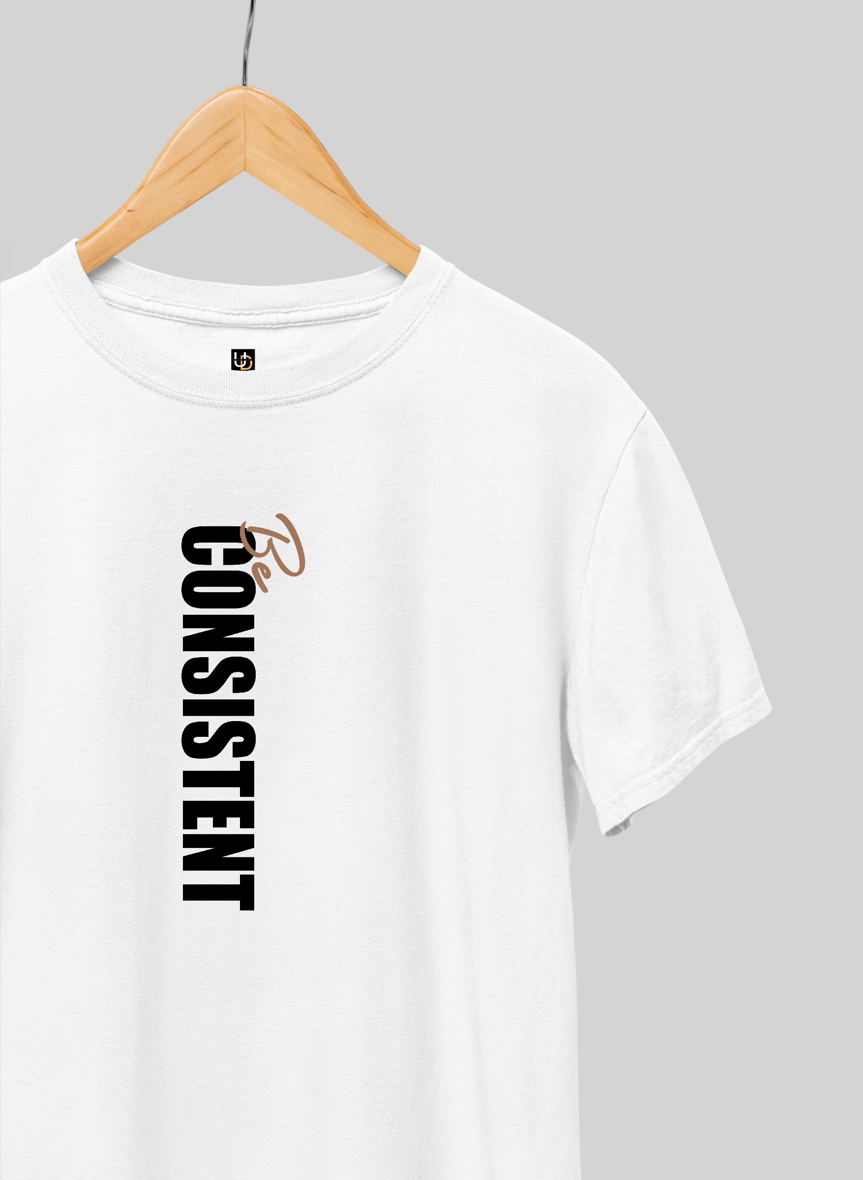 Be Consistent Half Sleeve T-Shirt