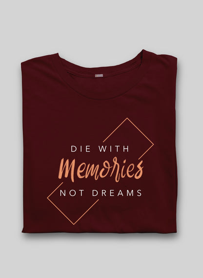 Die with Memories Half Sleeve T-Shirt