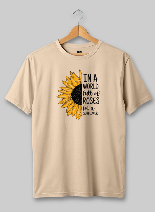 Be a Sunflower Half Sleeve T-Shirt