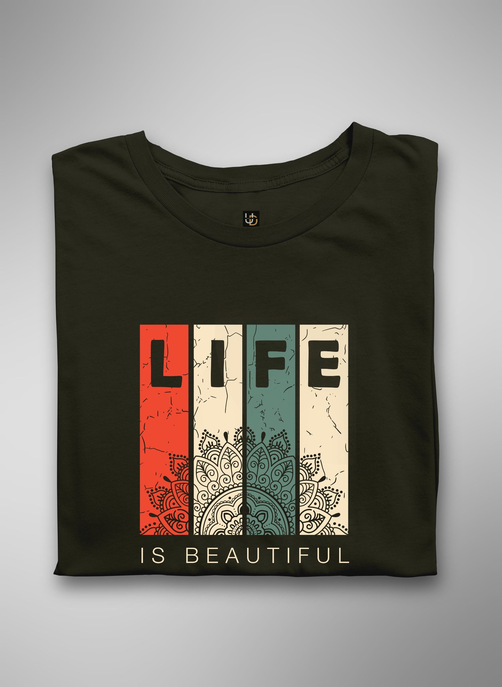 Life is Beautiful Half Sleeve T-Shirt