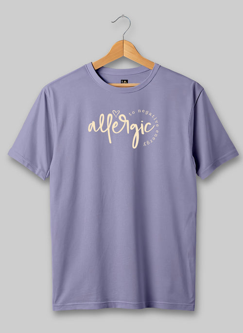 Allergic to Negative Energy Half Sleeve T-Shirt