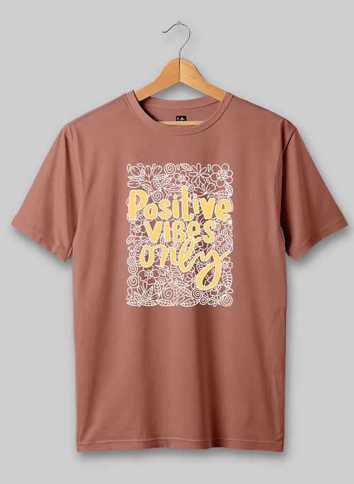Positive Vibes Only Half Sleeve T-Shirt